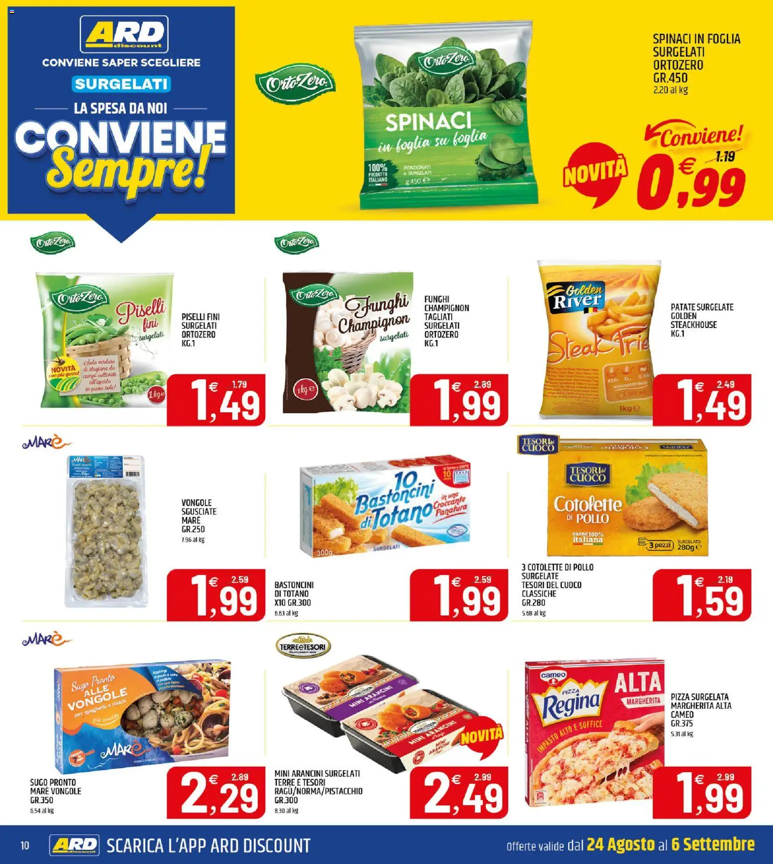 Volantino ARD Discount del 24/08/2026 | Pagina: 10 | Prodotti: Pizza surgelata, Pollo, Impasto, Patate