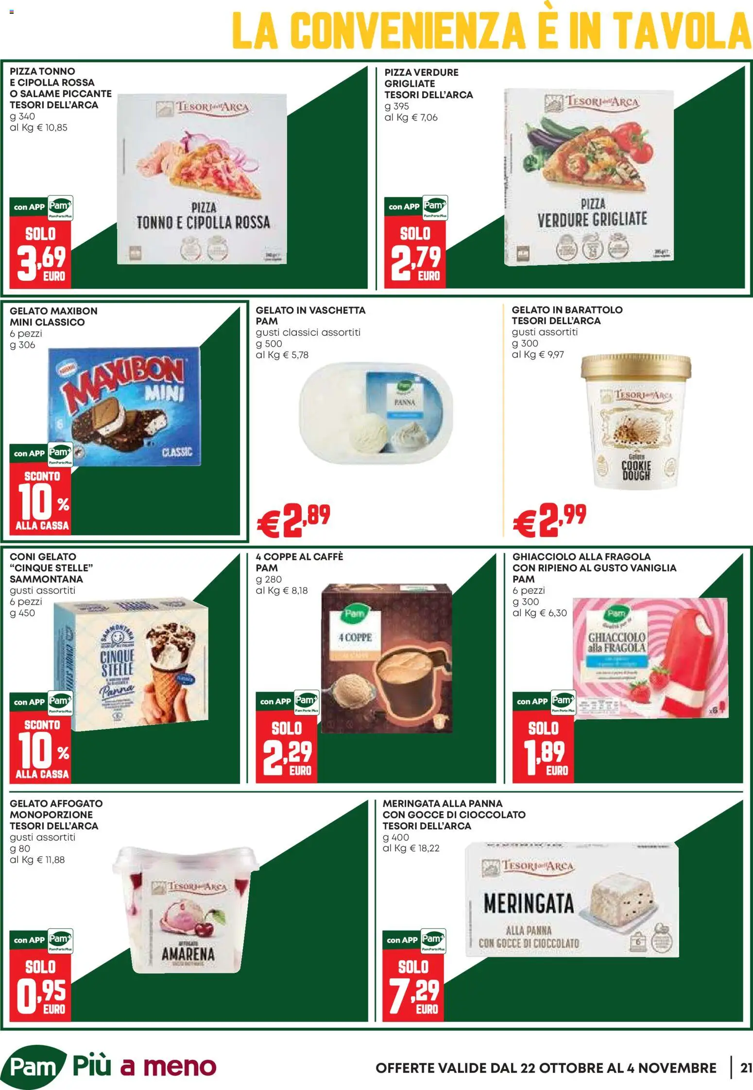 Volantino PAM del 22/10/2026 | Pagina: 21 | Prodotti: Caffè, Cioccolato, Verdure, Tonno