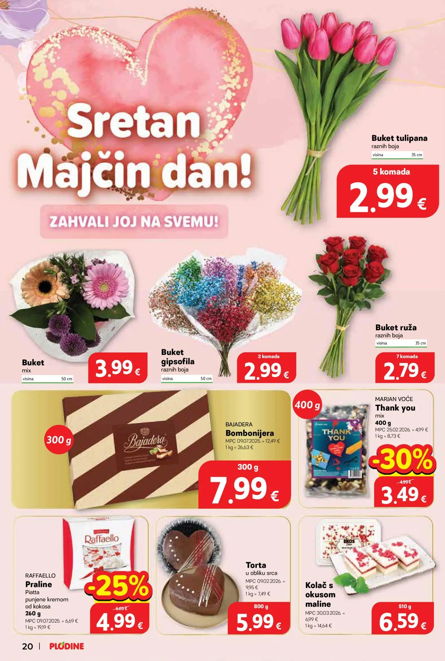 Plodine katalog | vrijedi od 06.05.2026 | Stranica: 20 | Proizvodi: Bombonijera, Maline, Torta, Raffaello