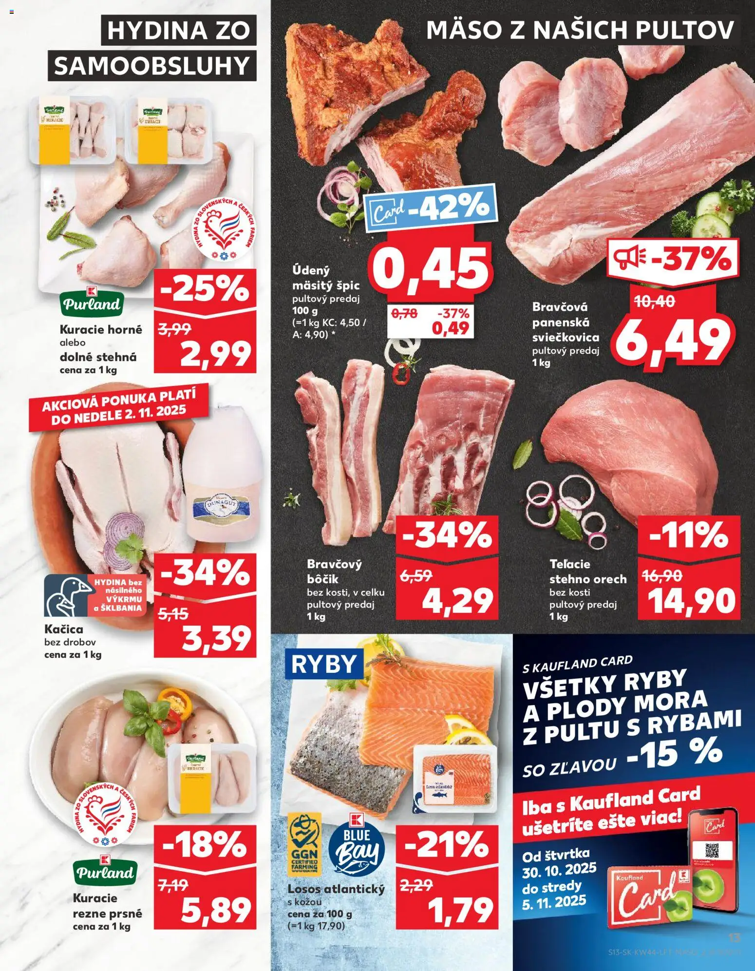 Nové Kaufland akcie – leták je platný od 30.10.2025 | Strana: 13 | Produkty: Ryby, Bravčový bôčik, Teľacie stehno, Losos