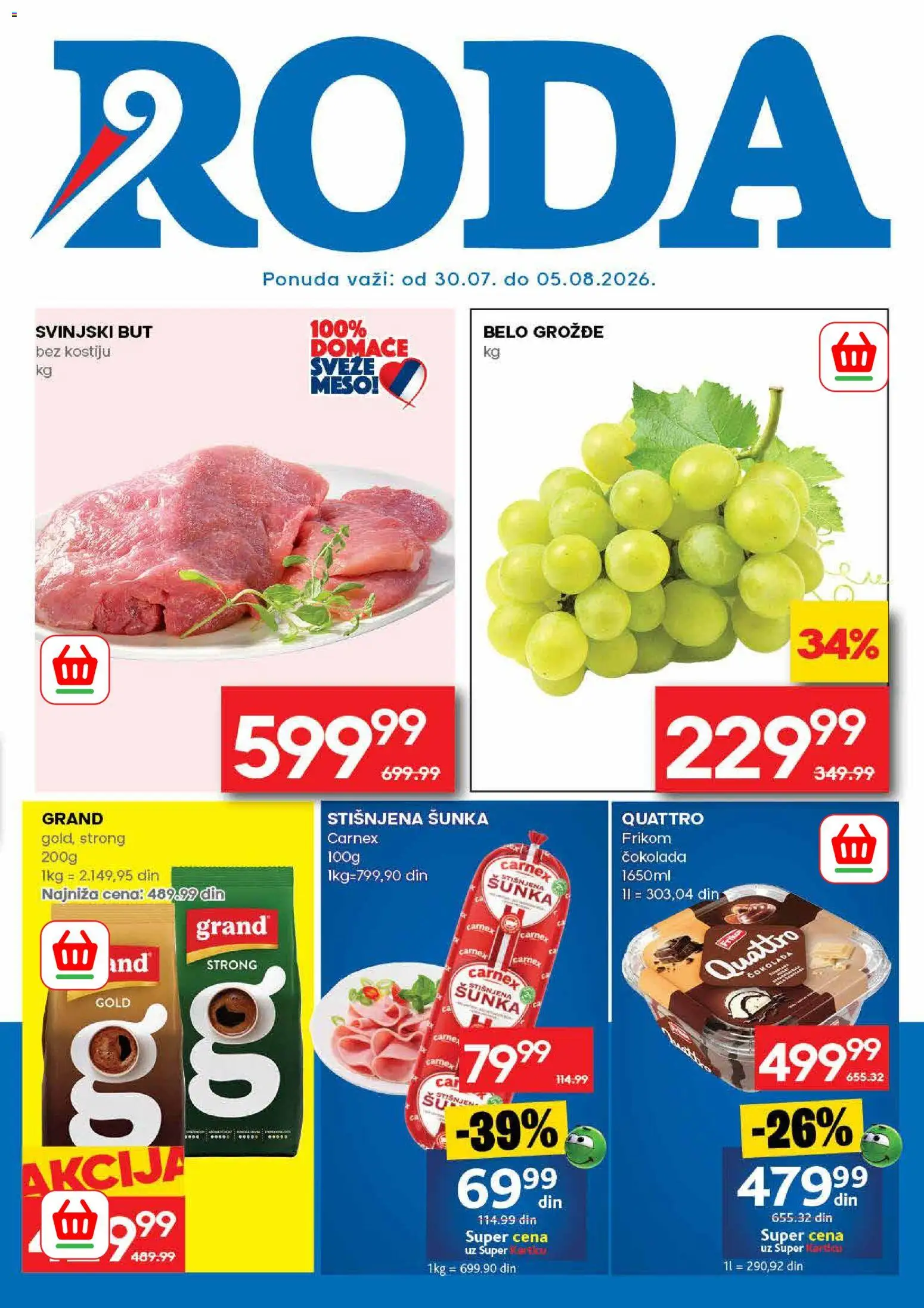 Roda katalog - važi od 30.07.2026 | Strana: 1 | Proizvode: Grožđe, Čokolada, Šunka, Svinjski but