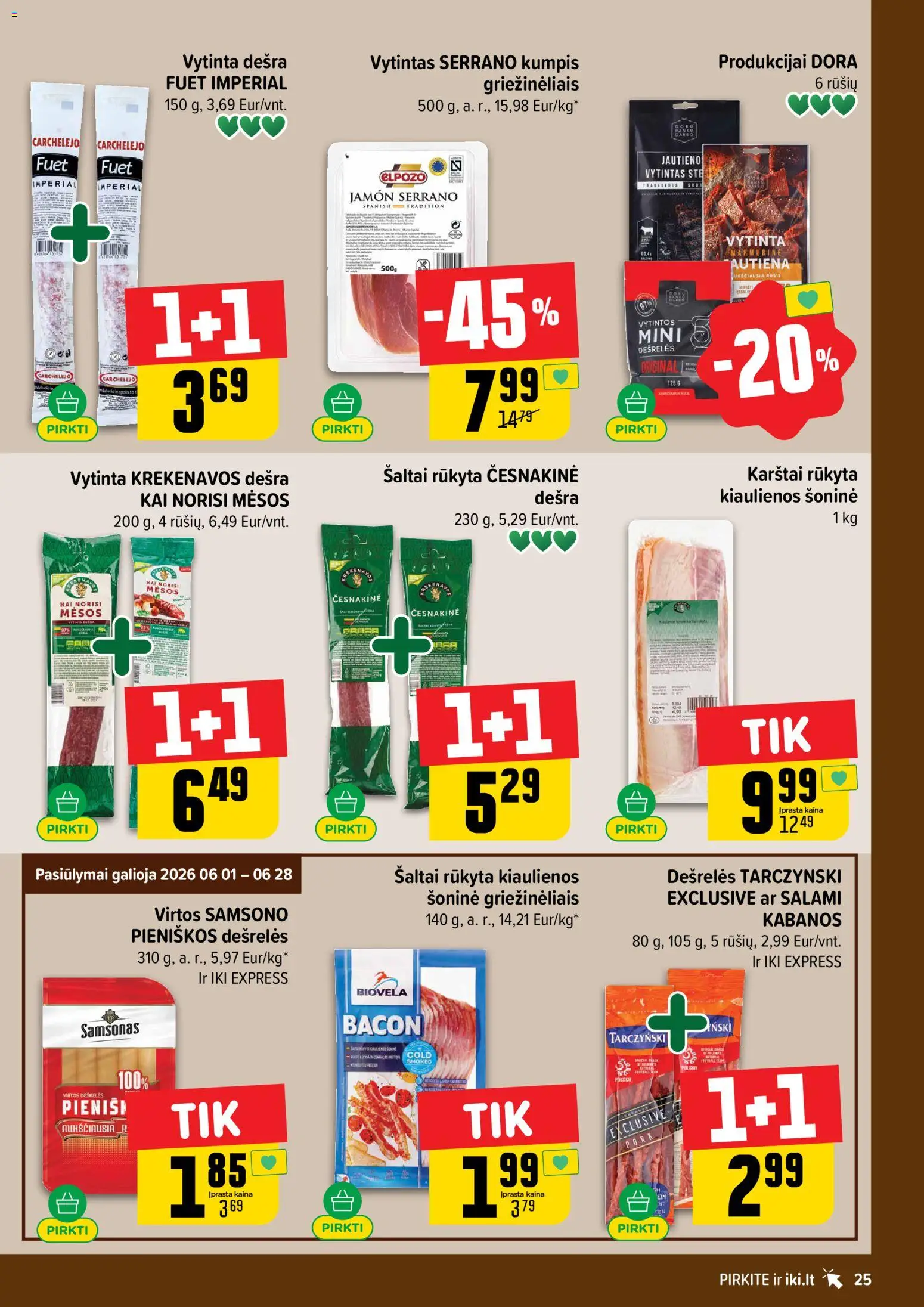 IKI akcijos nuo 08.06.2026 | Puslapis: 25 | Prekių: Kiaulienos, Dešrelės, Kumpis, Dešra