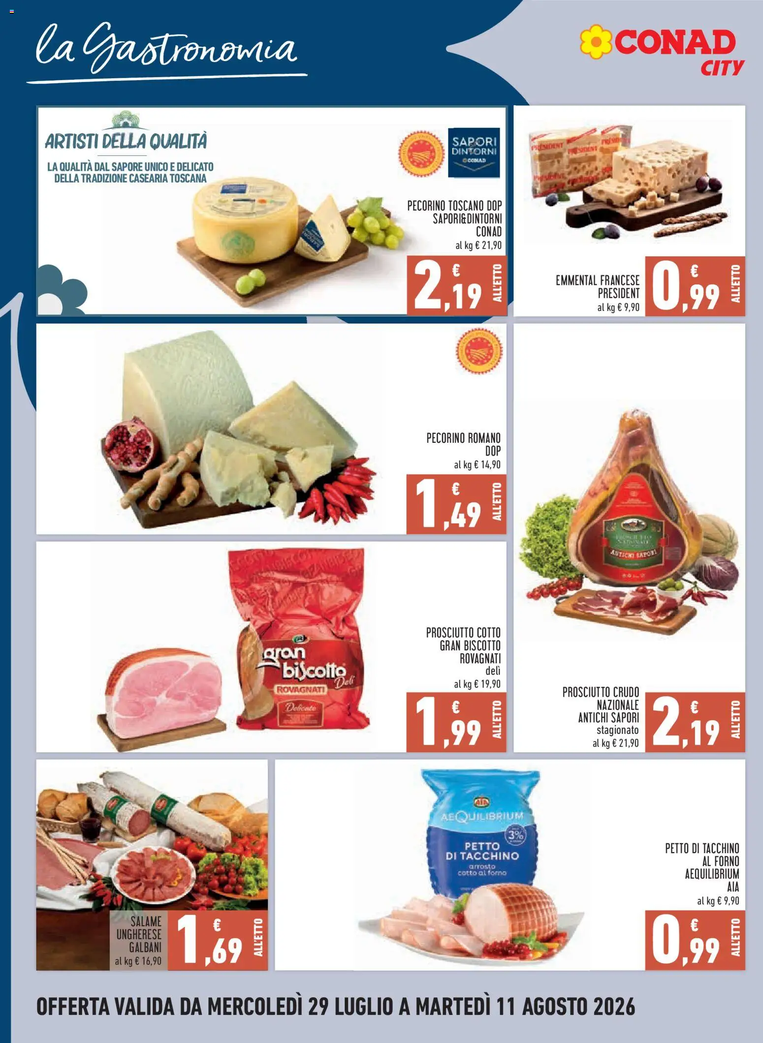 Volantino Conad del 29/07/2026 | Pagina: 8 | Prodotti: Prosciutto Crudo, Prosciutto Cotto, Forno, Pecorino