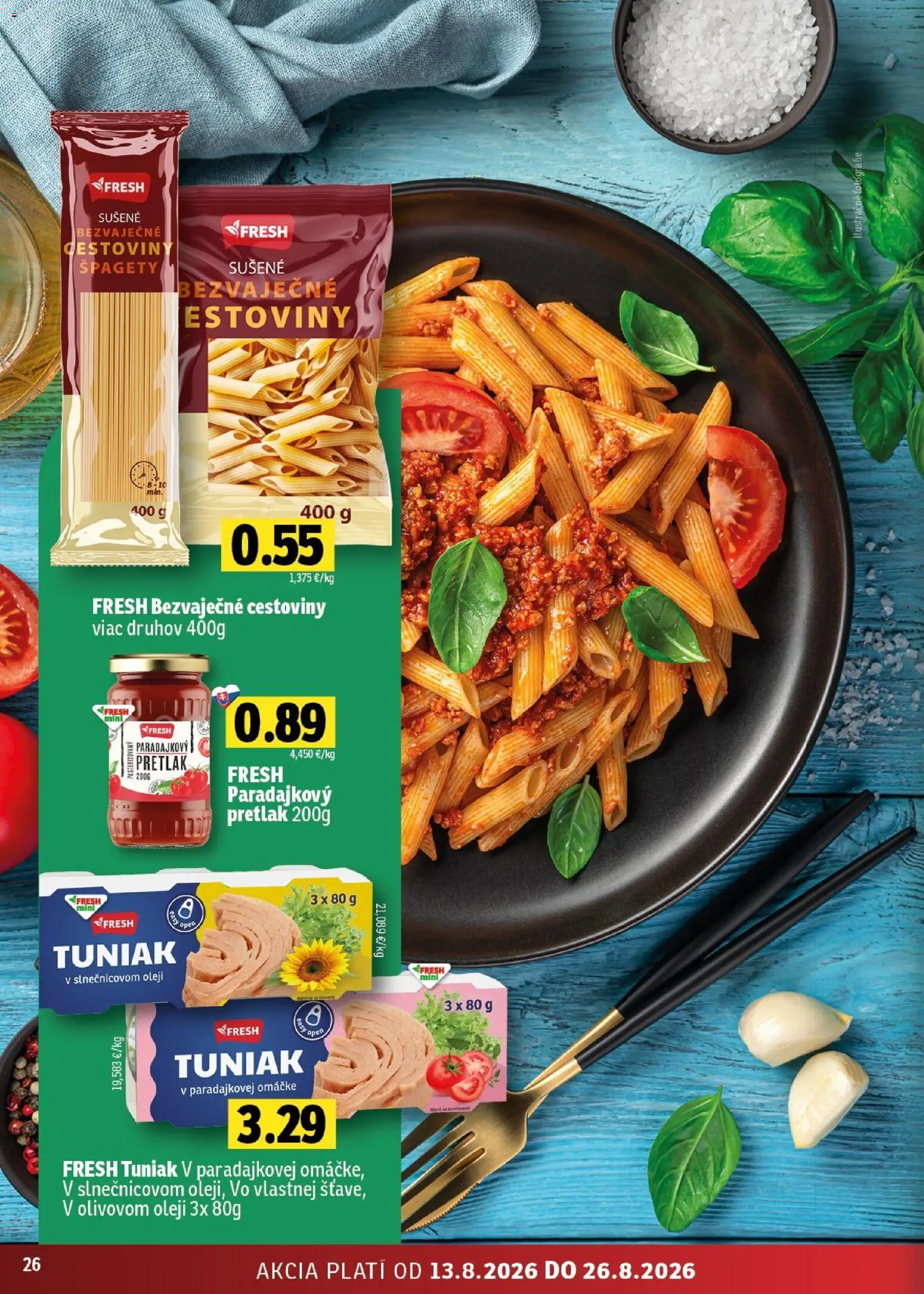 Nové Fresh akcie – leták je platný od 13.08.2026 | Strana: 26 | Produkty: Tuniak, Cestoviny, Pretlak, Špagety