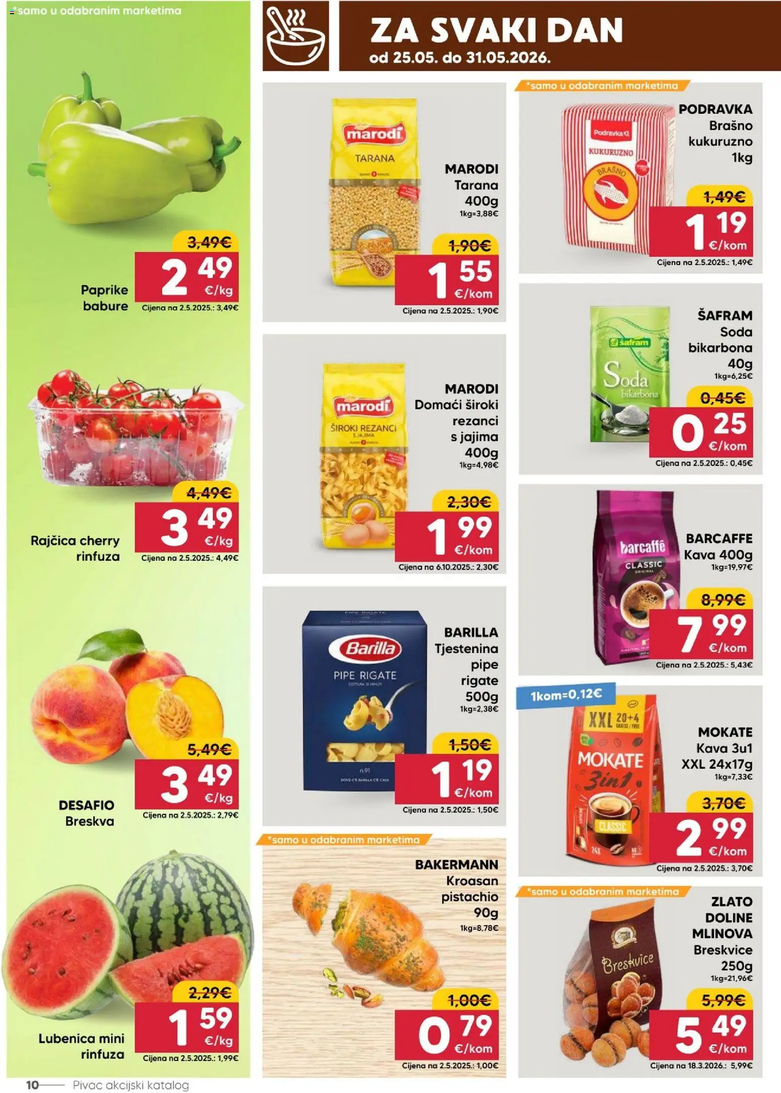 Pivac katalog | vrijedi od 25.05.2026 | Stranica: 10 | Proizvodi: Kava, Tjestenina, Lubenica, Rajčica