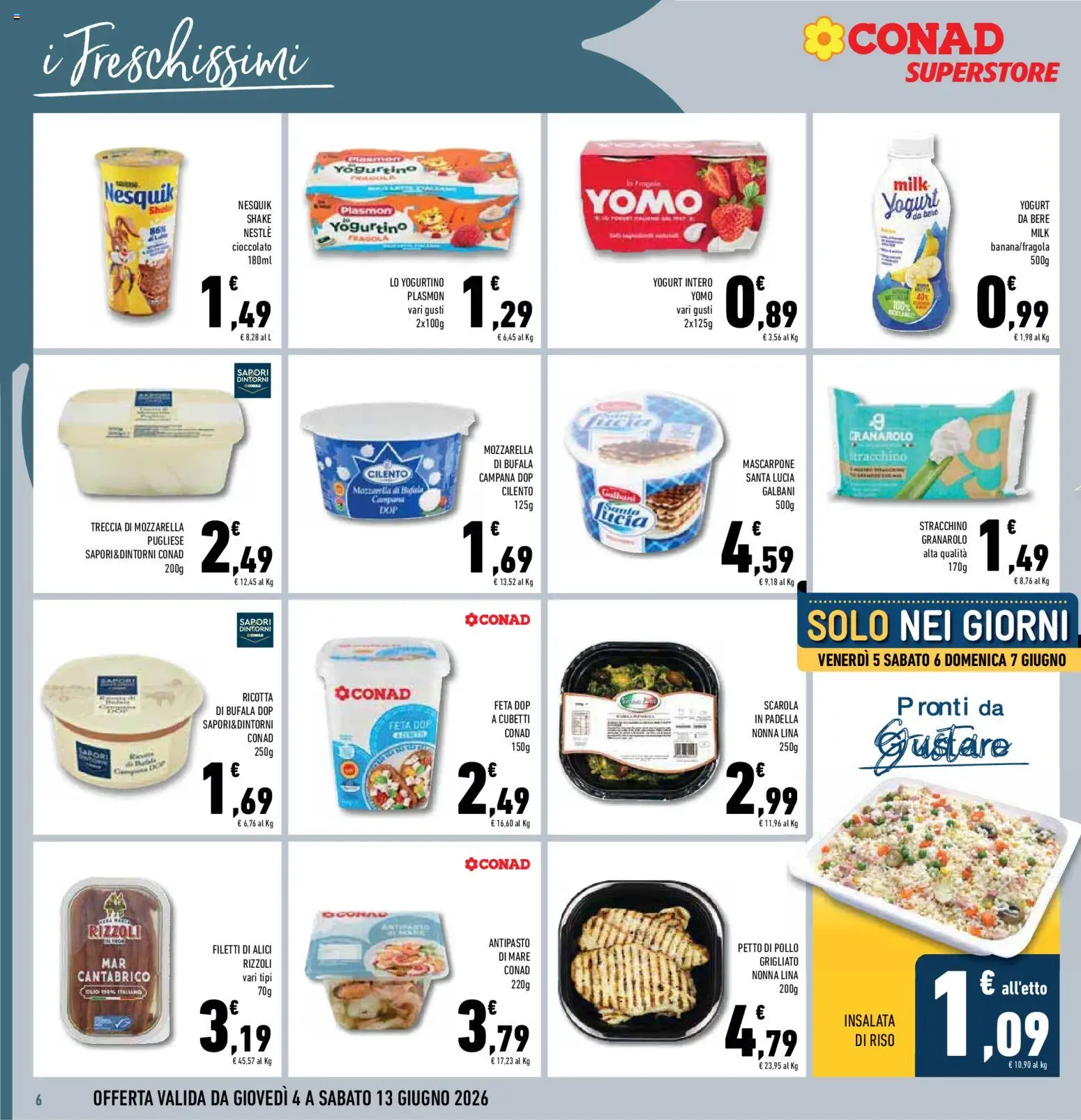Volantino Conad del 04.06.2026 | Pagina: 6 | Prodotti: Cioccolato, Pollo, Insalata, Insalata di riso