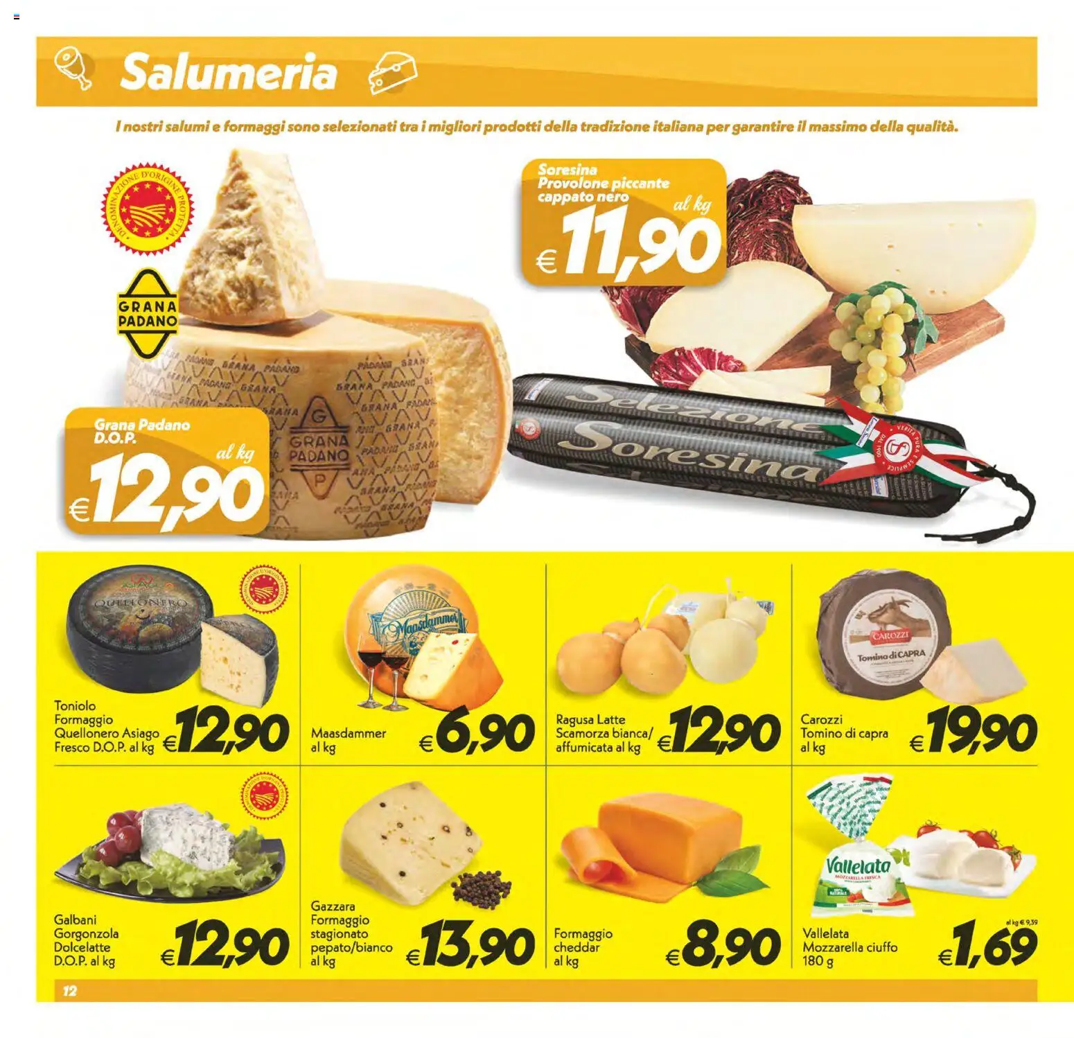 Volantino SuperConveniente del 02/10/2026 | Pagina: 12 | Prodotti: Provolone, Cheddar, Gorgonzola, Tomino