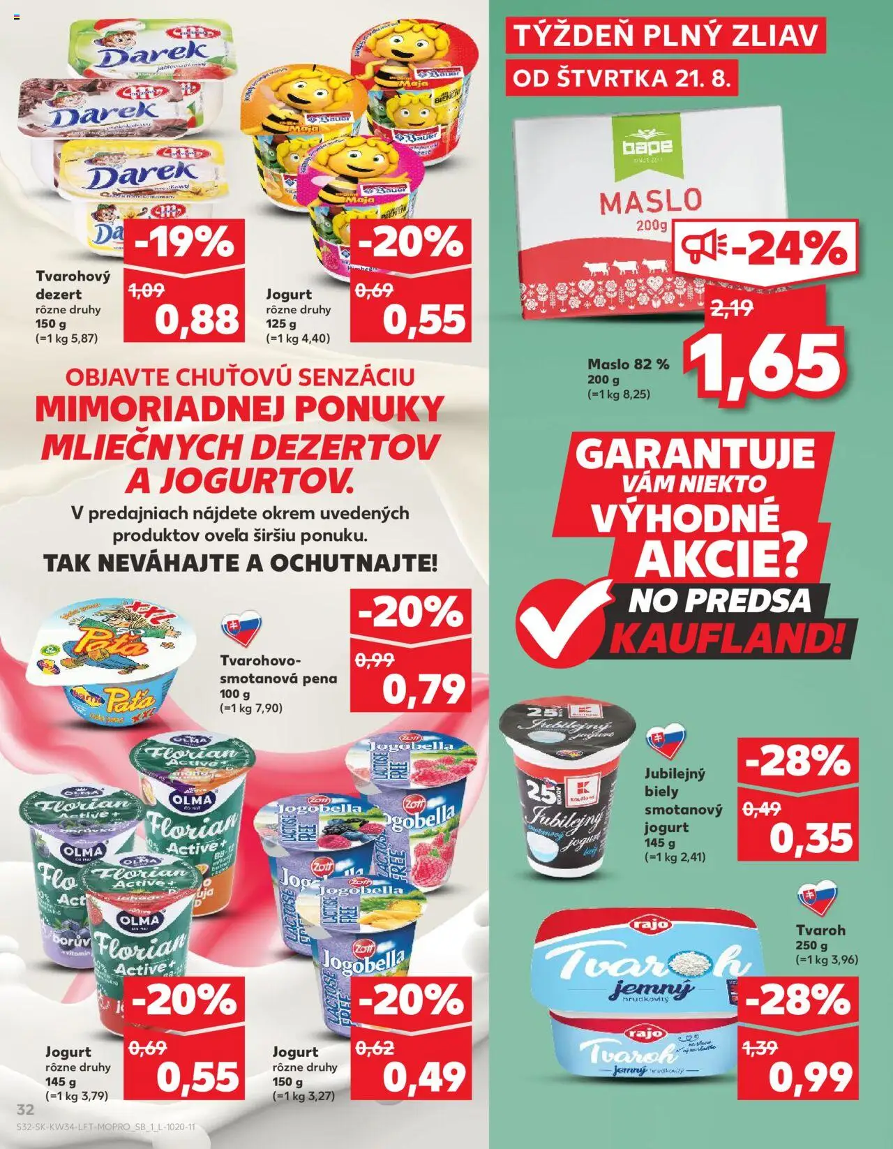 Nové Kaufland akcie – leták je platný od 21.08.2025 | Strana: 32 | Produkty: Maslo, Jogurt, Tvaroh, Pena