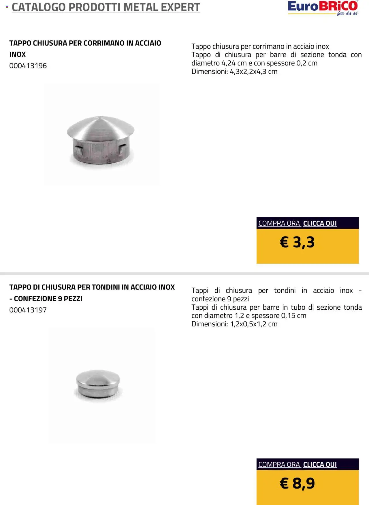 Volantino Eurobrico del 23.07.2025 | Pagina: 16 | Prodotti: Tubo