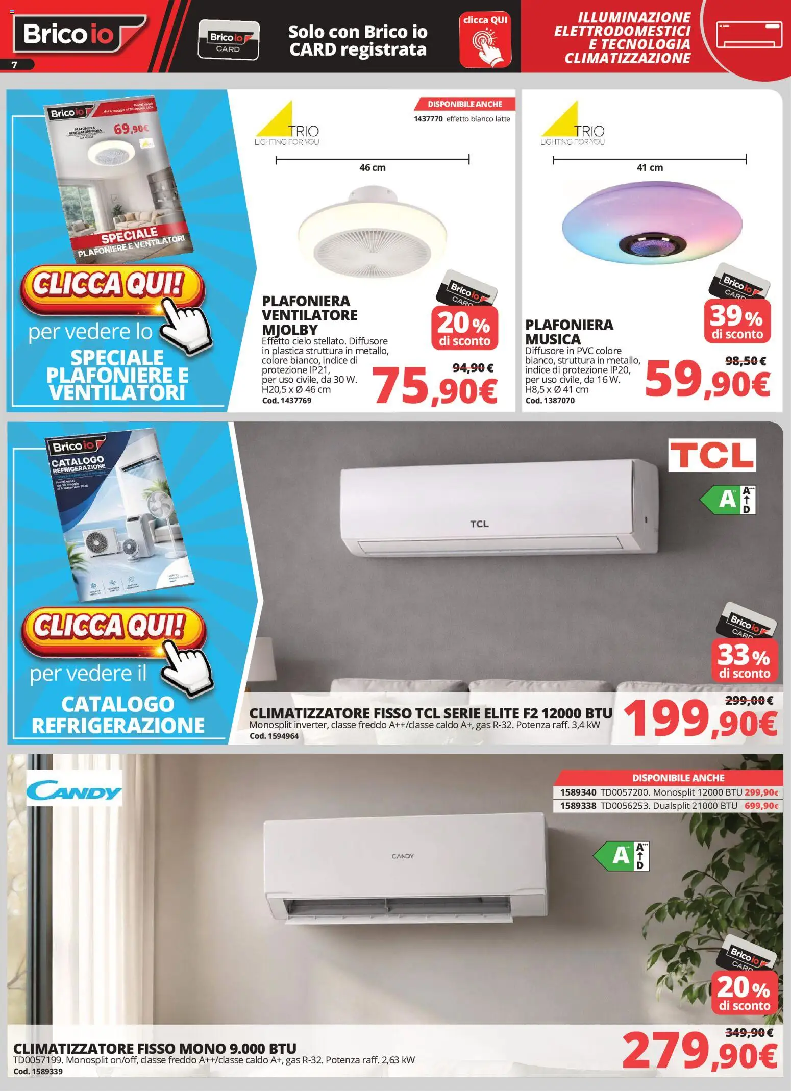 Volantino Brico io del 04.06.2026 | Pagina: 7 | Prodotti: Ventilatore, Climatizzatore, Latte