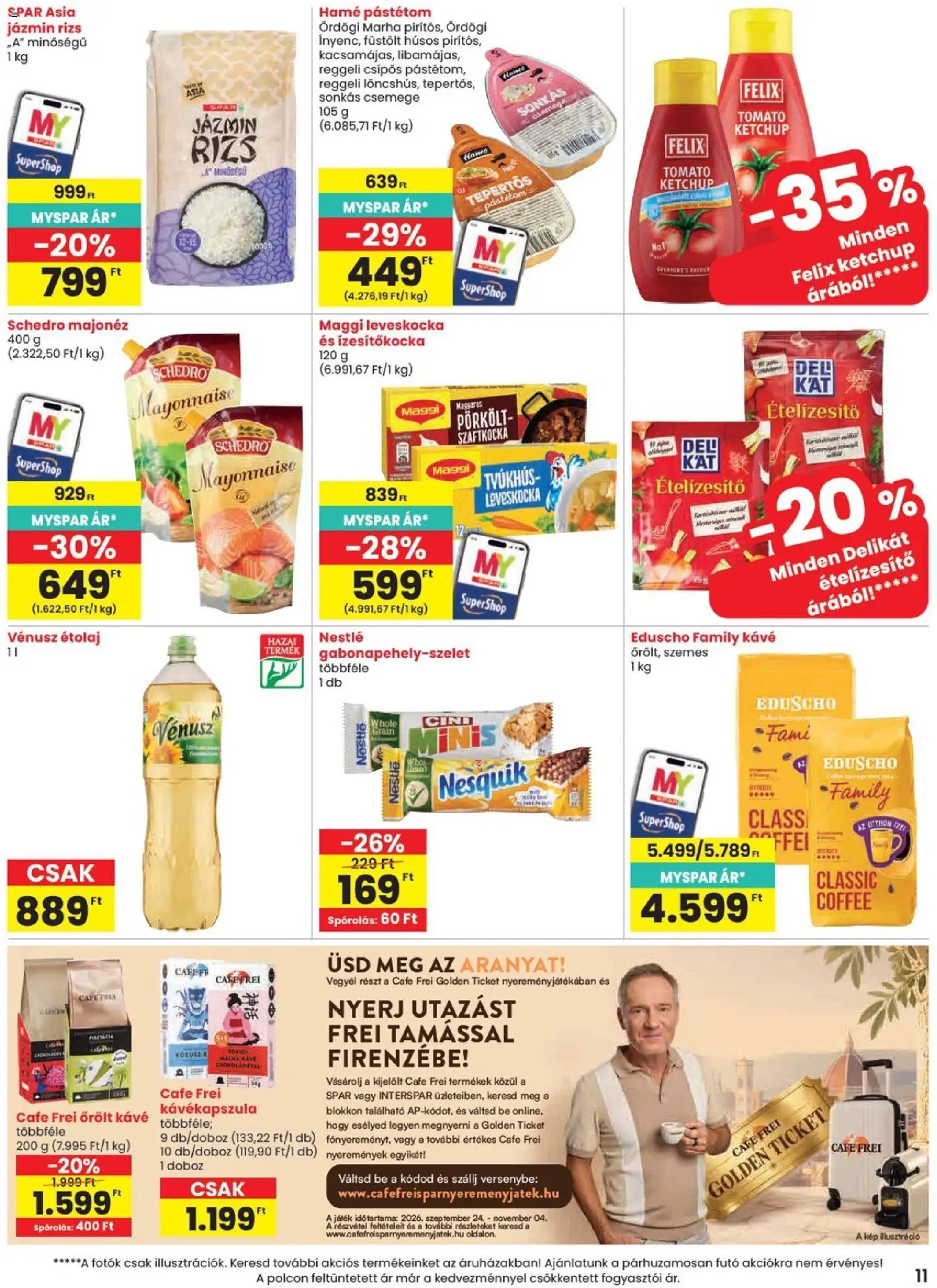 Spar akciós ujság - amely érvényes a következő dátumtól: 2026.09.24. | Oldal: 11 | Termékek: Étolaj, Nesquik, Csemege, Ketchup
