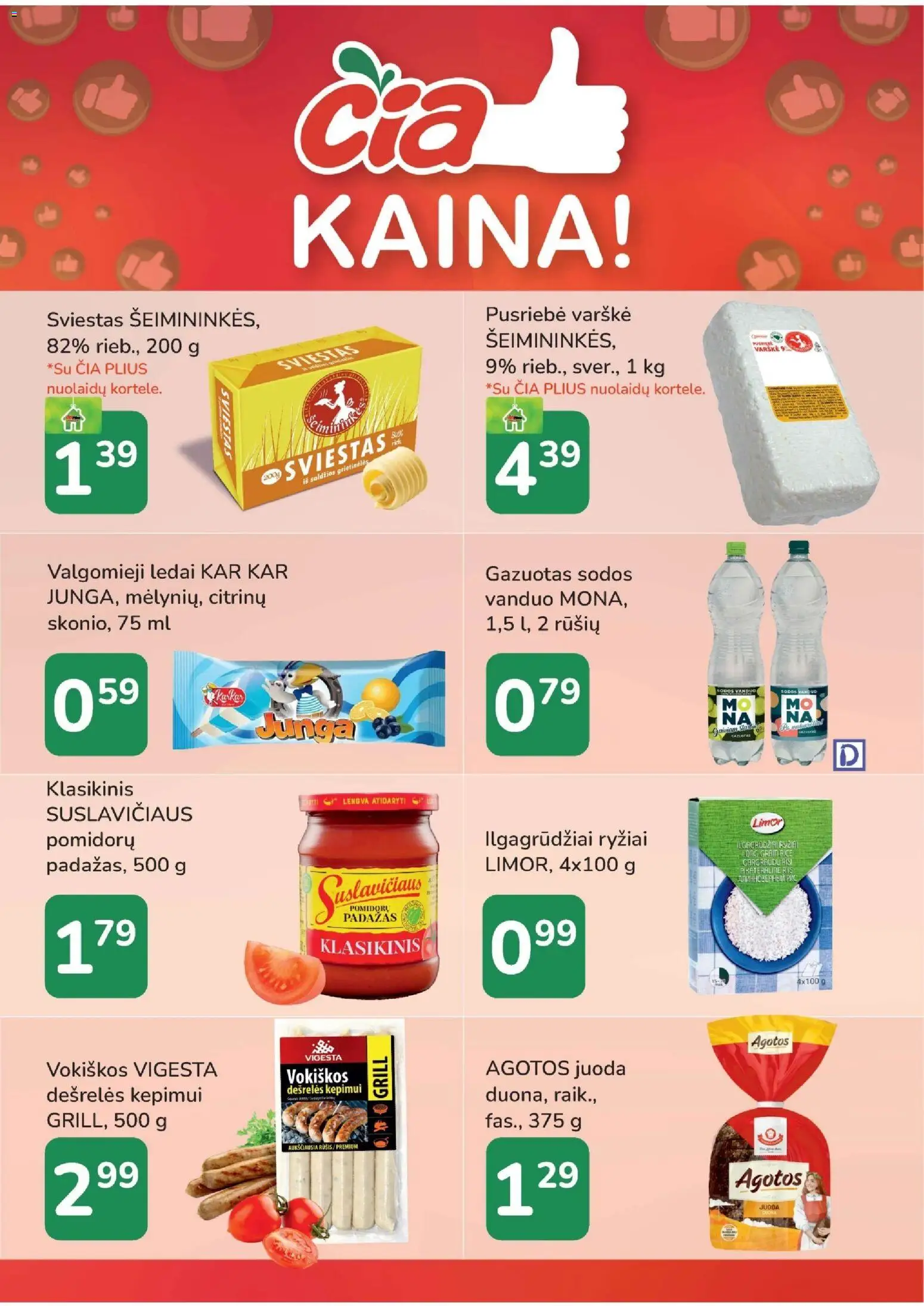 ČIA MARKET akcijos nuo 2026.07.21 | Puslapis: 15 | Prekių: Ledai, Dešrelės, Valgomieji ledai, Padažas
