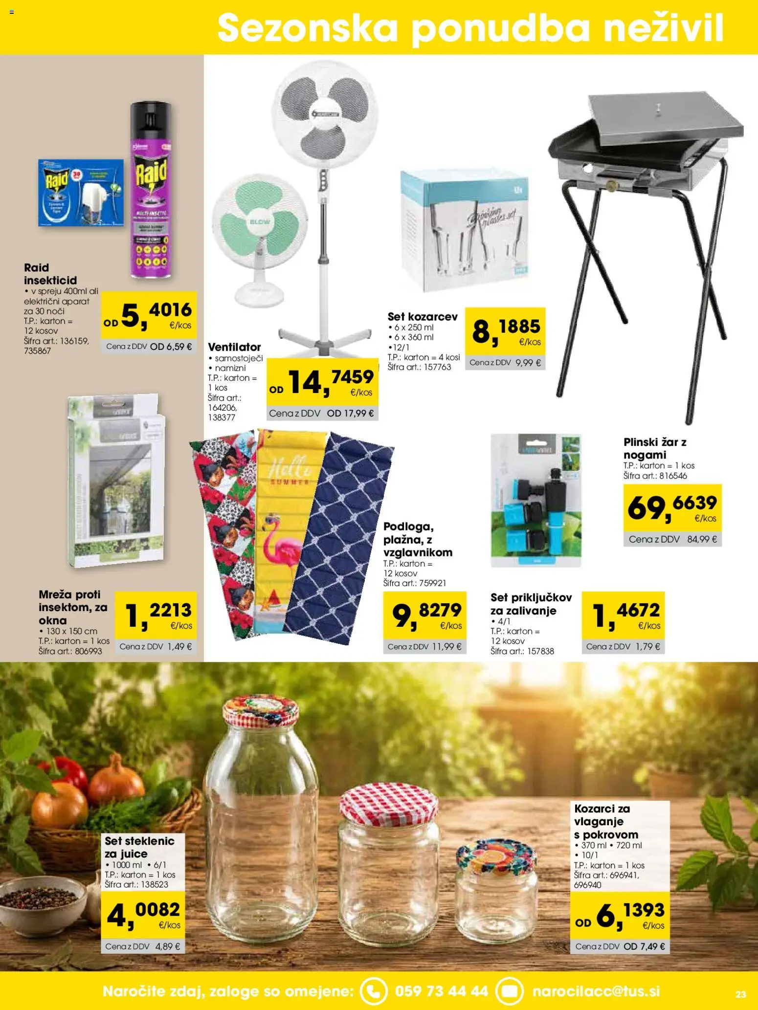 Novi Tuš katalog ponudbe – veljaven od 01.06.2026 | Stran: 23 | Izdelki: Plinski žar, Zar, Ventilator, Kos
