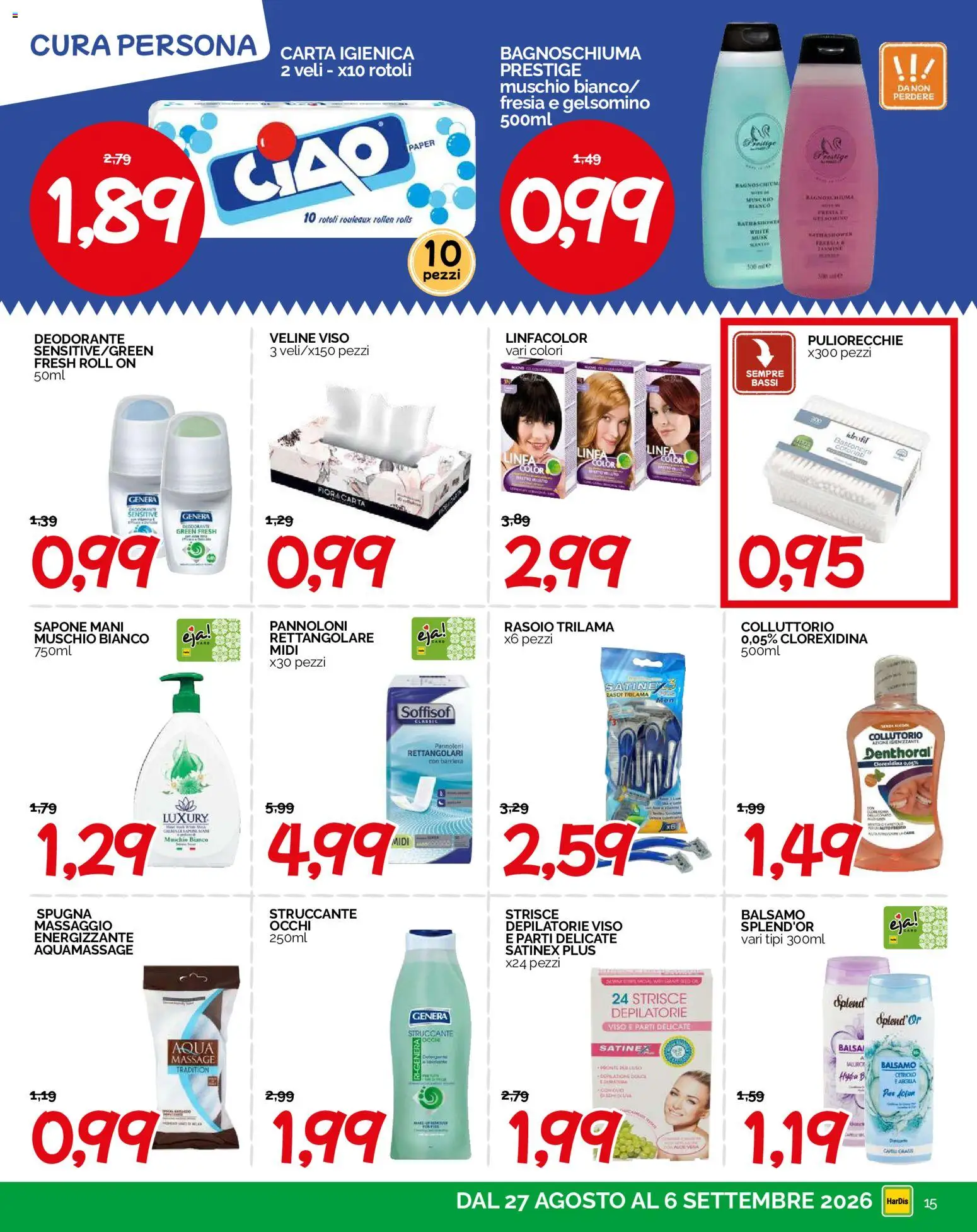 Volantino HarDis del 27/08/2026 | Pagina: 15 | Prodotti: Balsamo, Sapone, Bagnoschiuma, Deodorante