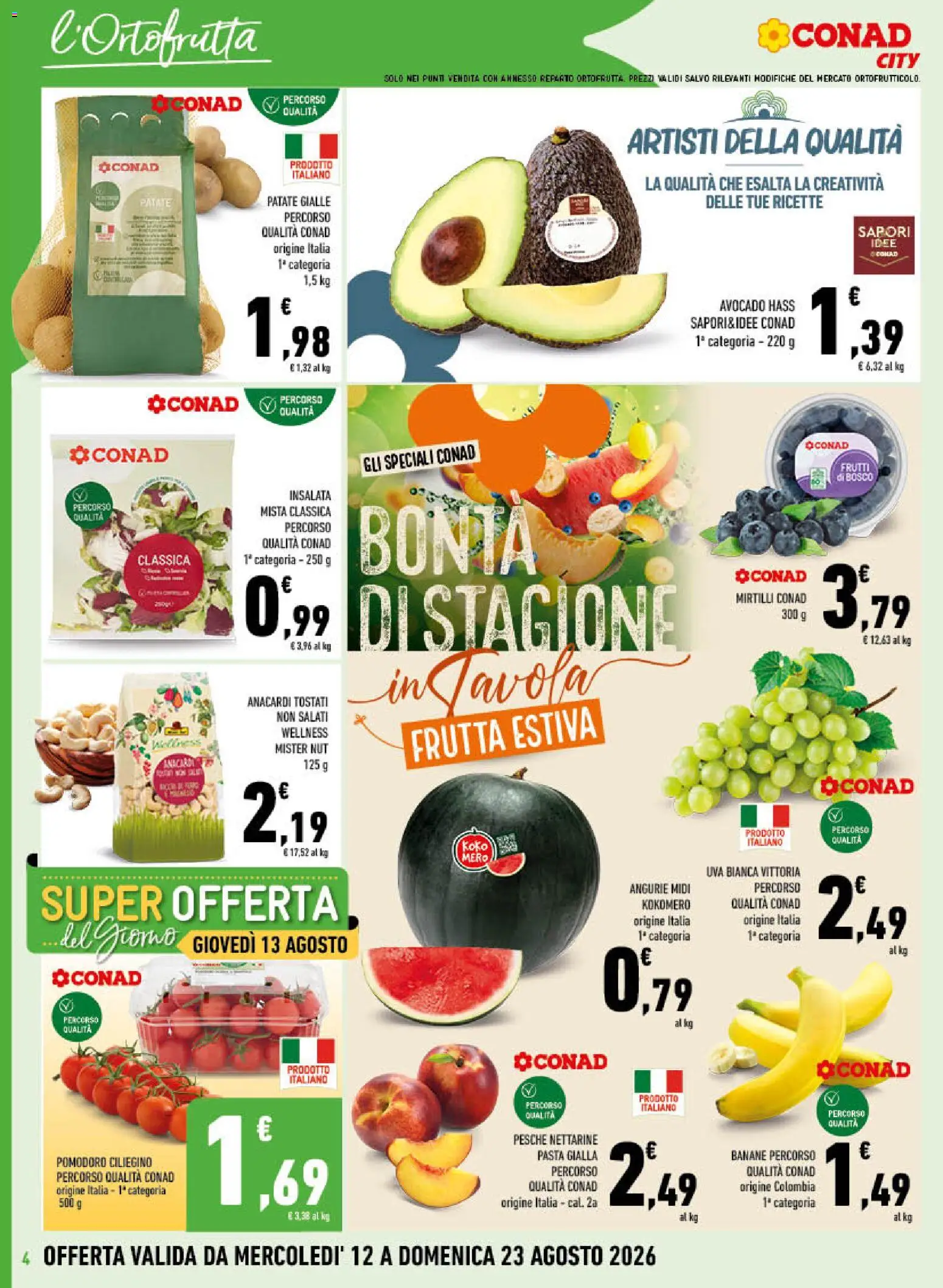 Volantino Conad del 12/08/2026 | Pagina: 4 | Prodotti: Avocado, Patate, Uva, Pesche