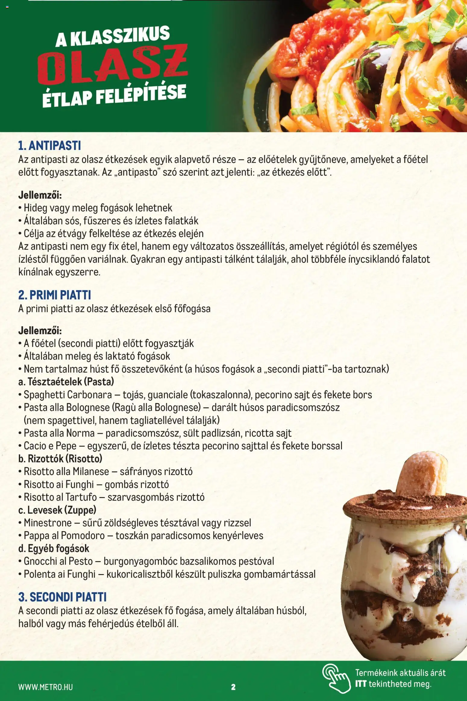 Metro akciós ujság - amely érvényes a következő dátumtól: 2026.08.15. | Oldal: 2 | Termékek: Pecorino sajt, Ricotta, Burgonyagombóc, Pecorino