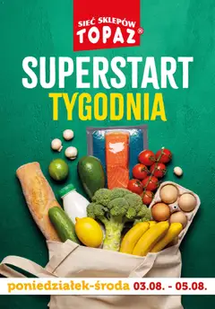 Pogląd oferty "Topaz gazetka - Superstart tygodnia" - ważna od 03.08.2026