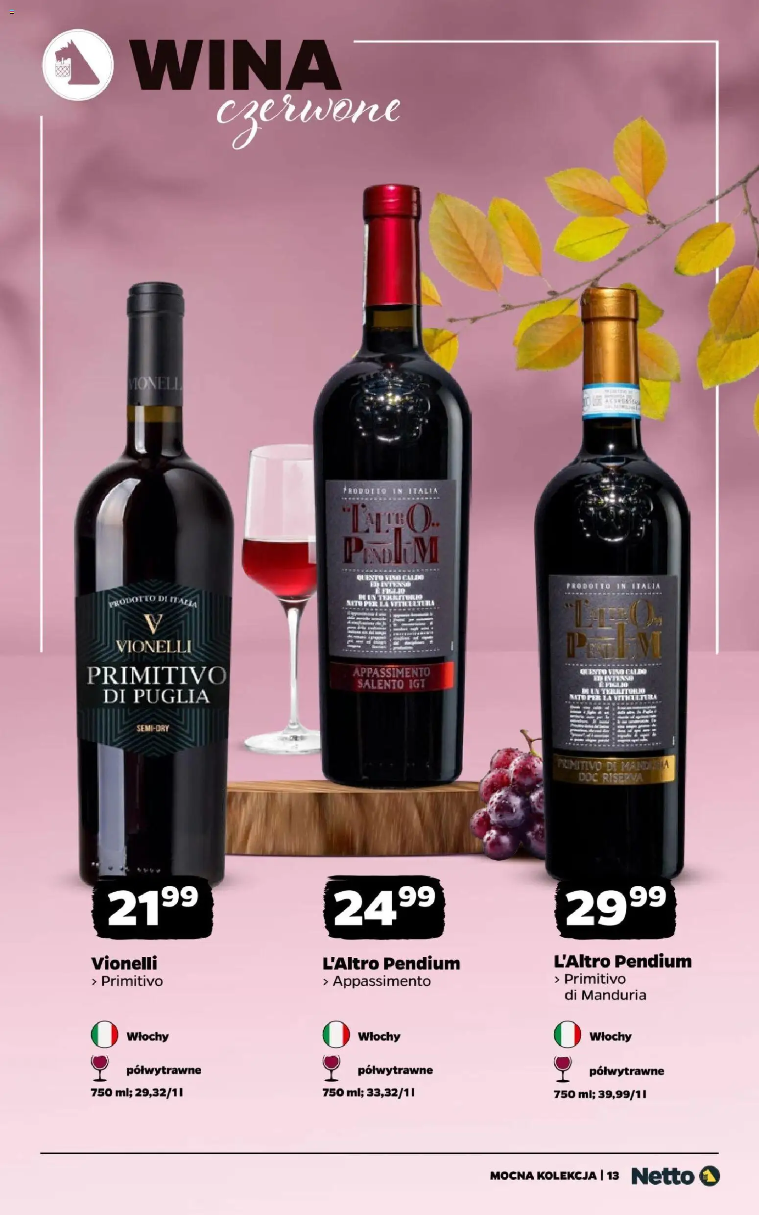 Netto gazetka - Wina od 28.09.2026 | Strona: 13 | Produkty: Primitivo Di Manduria, Primitivo, Primitivo di puglia, Wina czerwone