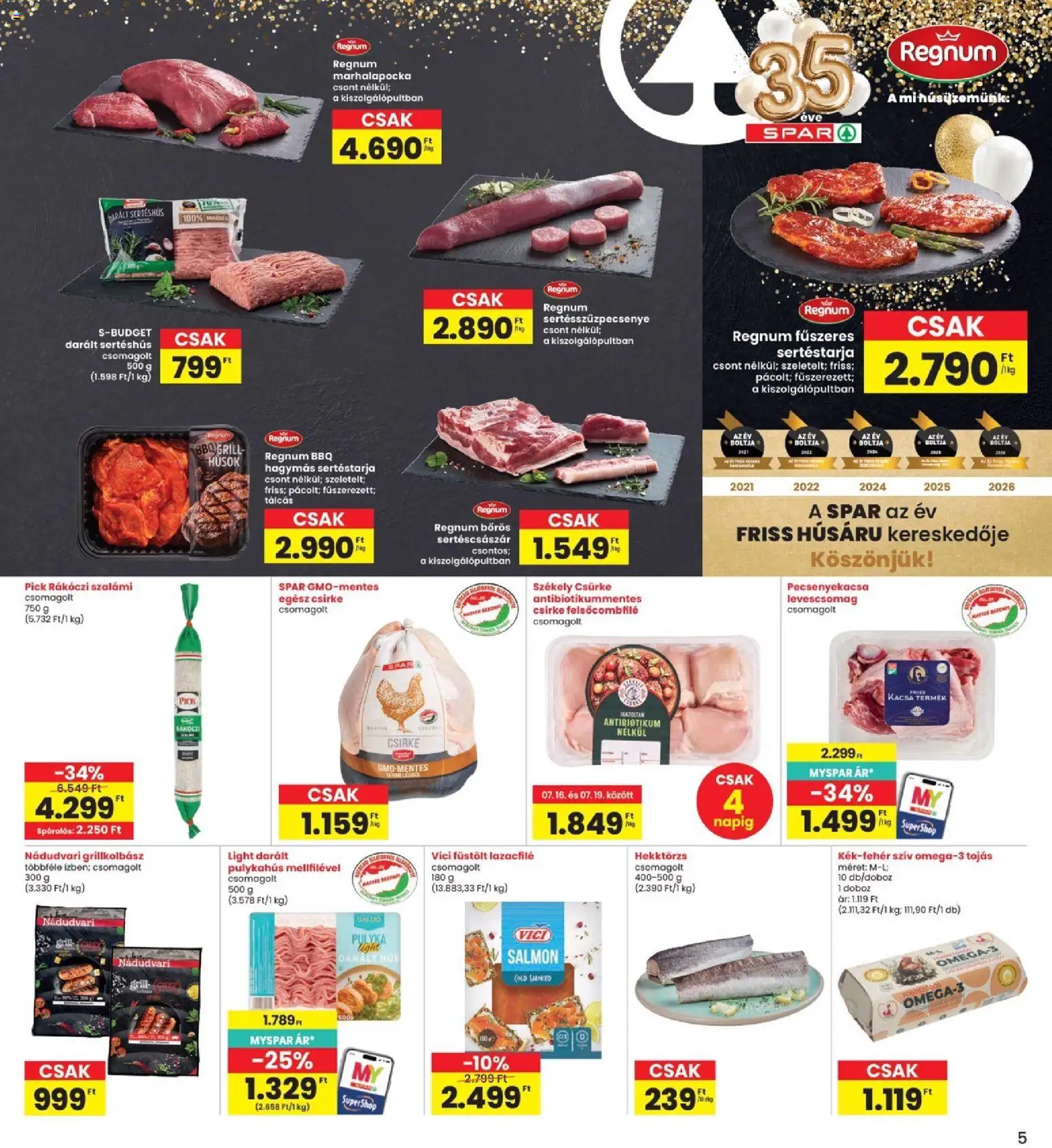 Interspar akciós ujság - amely érvényes a következő dátumtól: 2026.07.16. | Oldal: 5 | Termékek: Grillkolbász, Egész csirke, Grill, Sertéshús