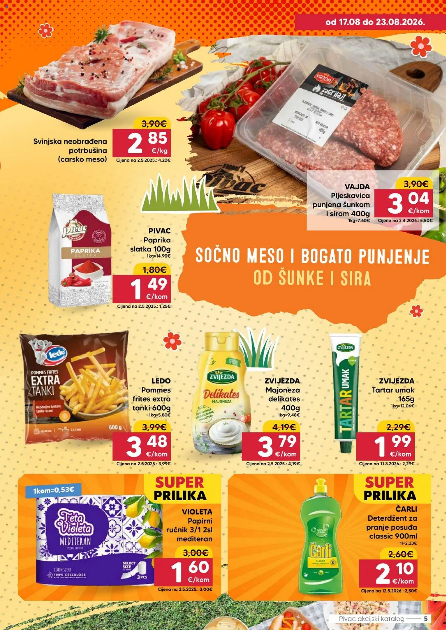 Pivac katalog | vrijedi od 17.08.2026 | Stranica: 5 | Proizvodi: Carsko meso, Paprika, Majoneza, Carli