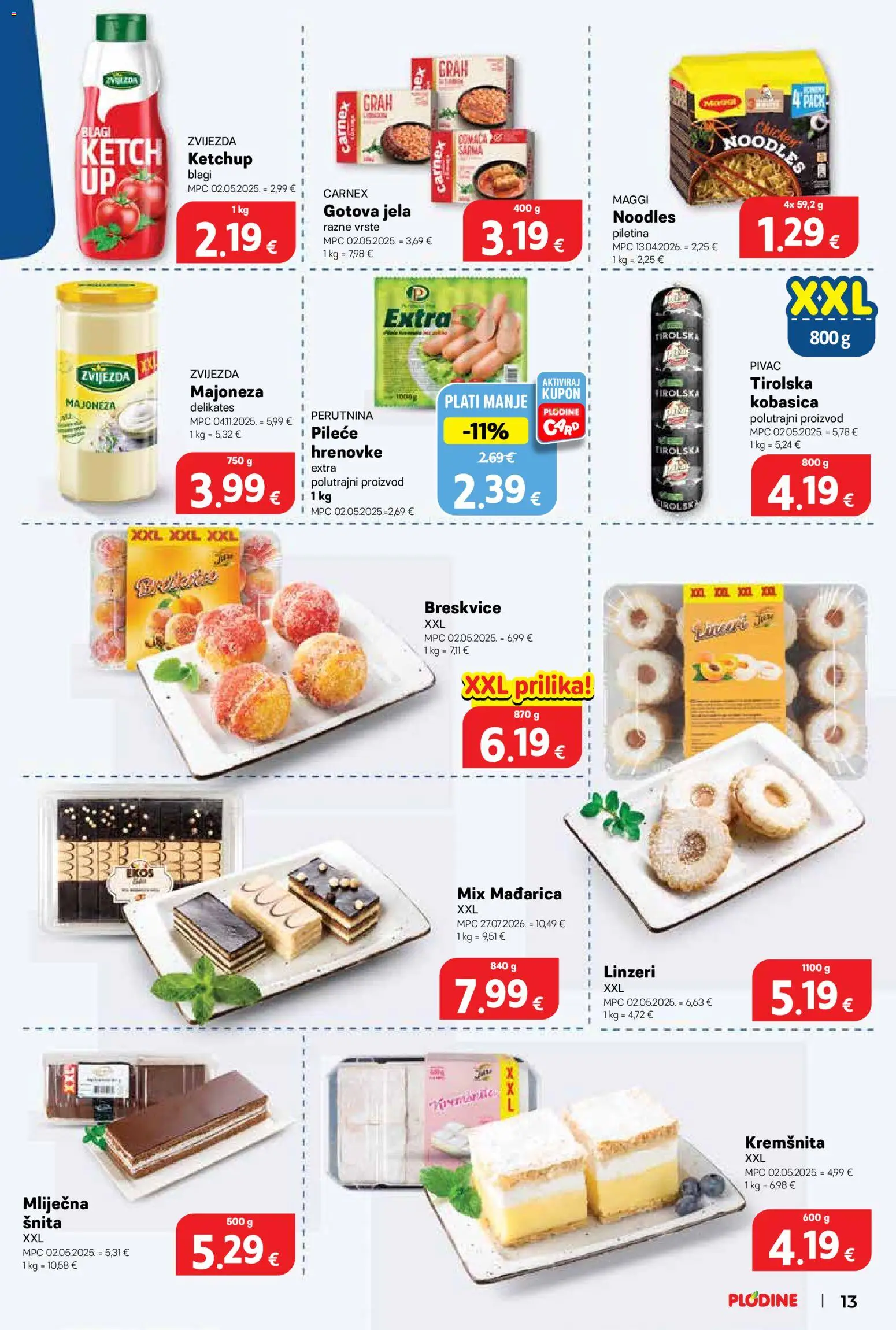 Plodine katalog | vrijedi od 02.09.2026 | Stranica: 13 | Proizvodi: Hrenovke, Majoneza, Kobasica, Gotova jela