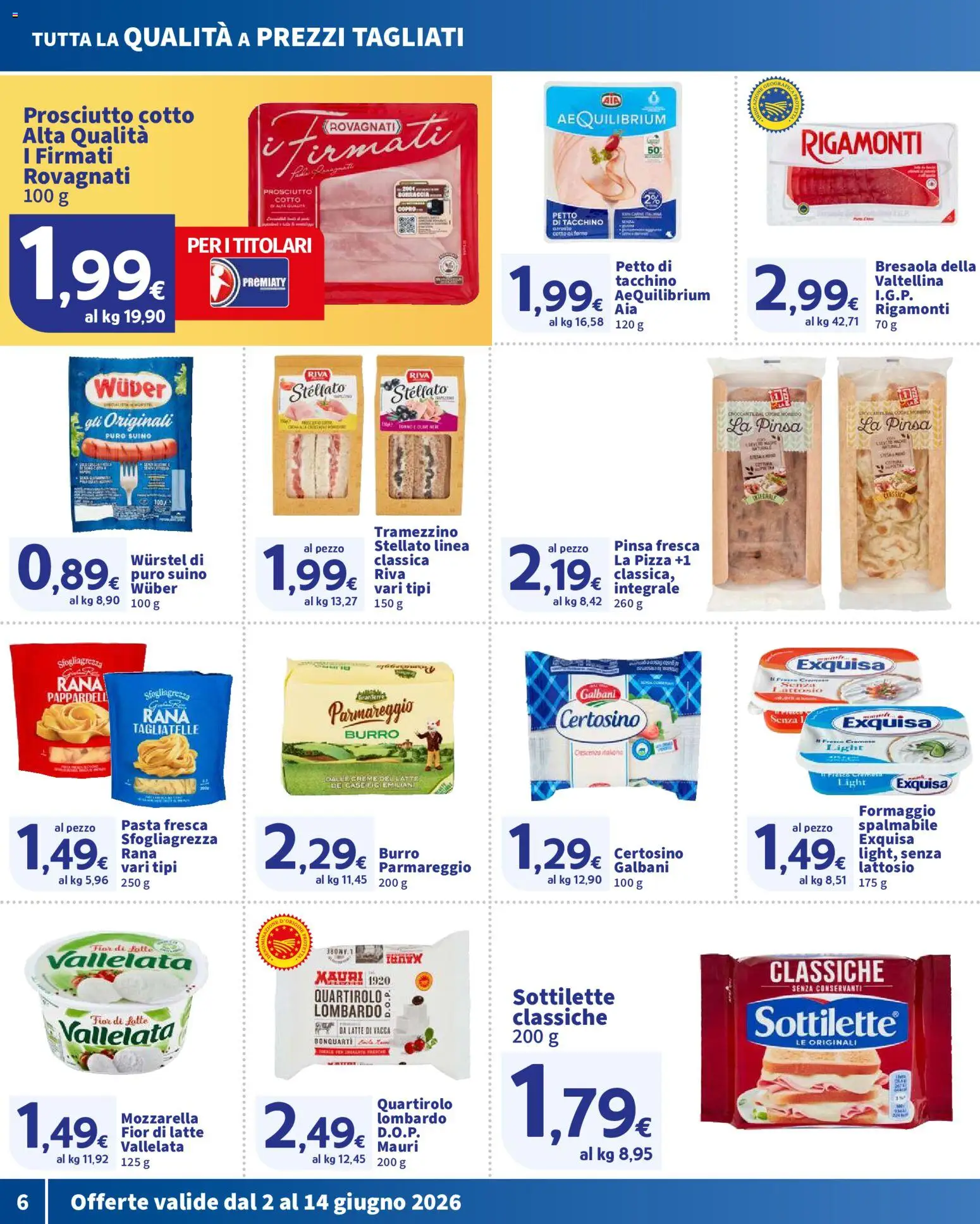 Volantino SIGMA del 02.06.2026 | Pagina: 6 | Prodotti: Tagliatelle, Pasta, Wurstel, Borraccia