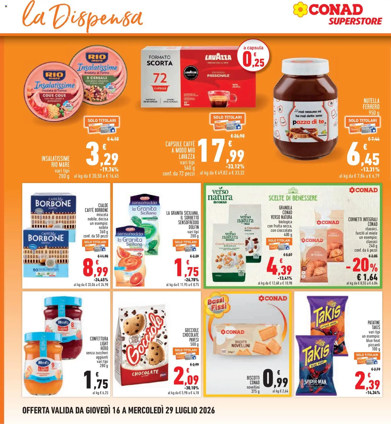 Volantino Conad del 16/07/2026 | Pagina: 22 | Prodotti: Caffè, Cioccolato, Nutella, Tonno