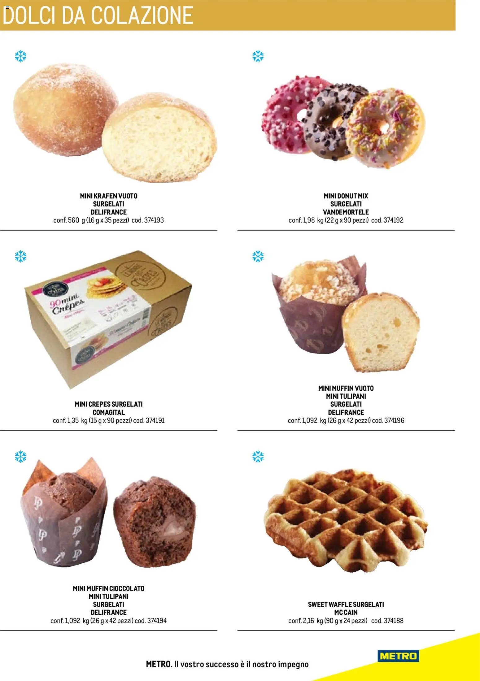 Volantino Metro del 17/10/2025 | Pagina: 41 | Prodotti: Cioccolato, Muffin, Dolci, Tulipani