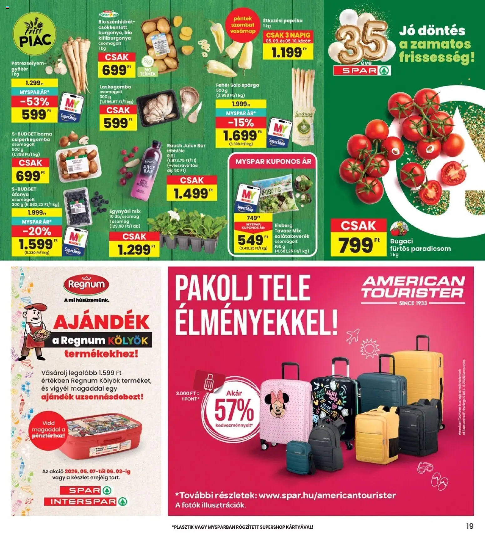 Interspar akciós ujság - amely érvényes a következő dátumtól: 07.05.2026 | Oldal: 19 | Termékek: Csiperkegomba, Petrezselyem, Laskagomba, Paradicsom