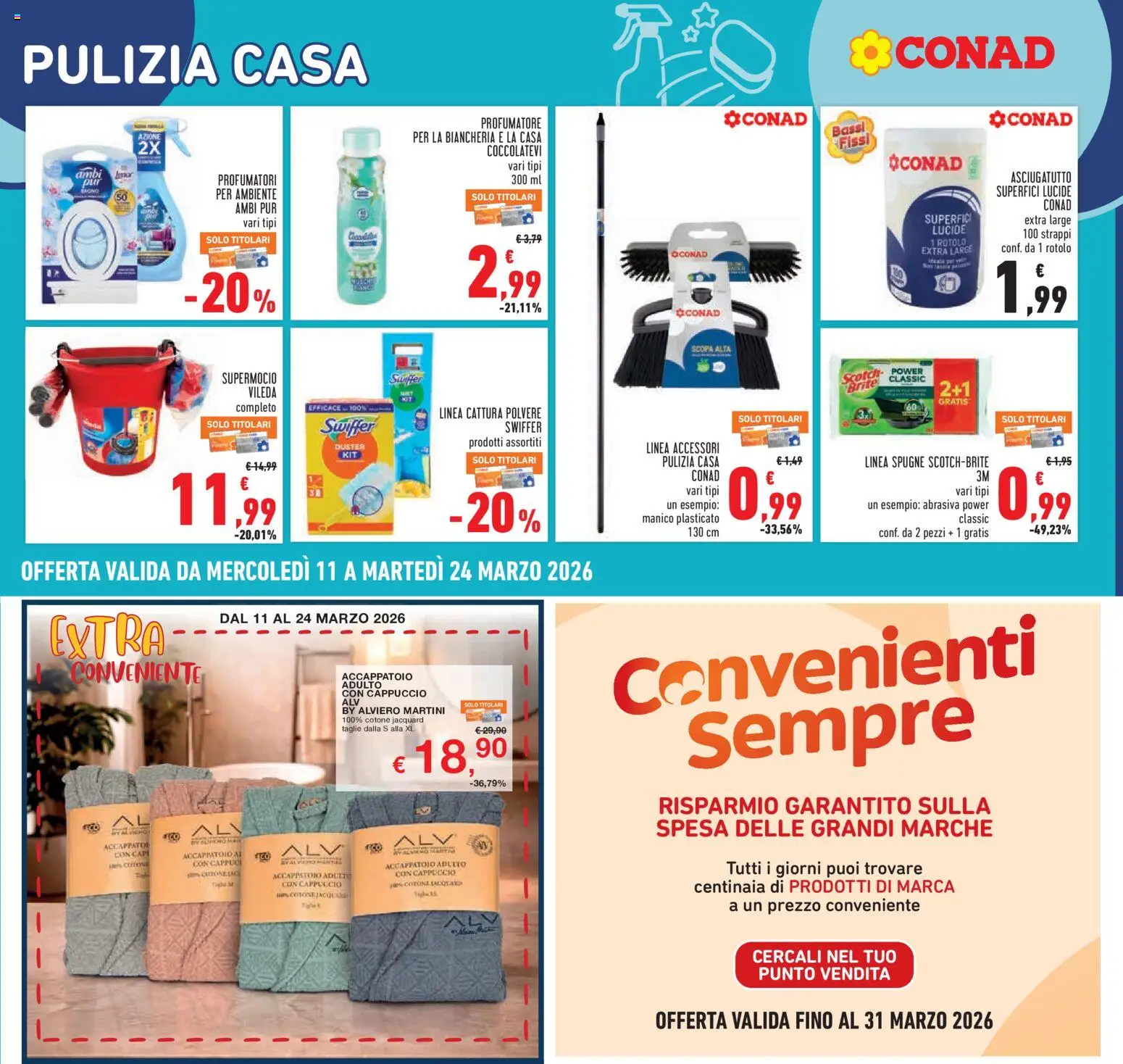 Volantino Conad del 11.03.2026 | Pagina: 23 | Prodotti: Accappatoio, Scopa, Asciugatutto, Bagno