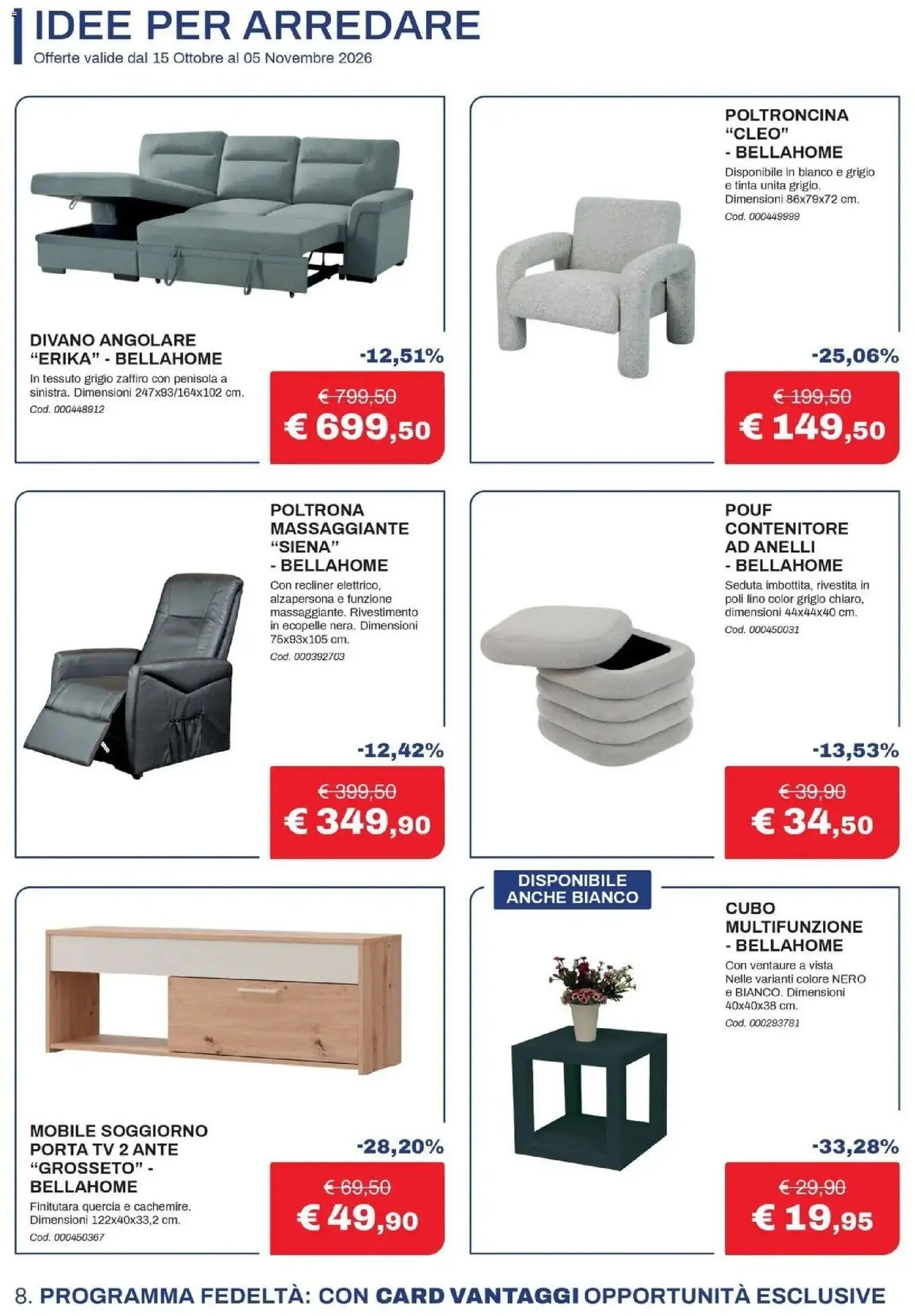 Nuovo Eurobrico volantino Il calore che ti meriti dal 15/10/2026 > offerte anteprima 🛍️ | Pagina: 8 | Prodotti: Mobile, Divano angolare, Contenitore, Poltrona