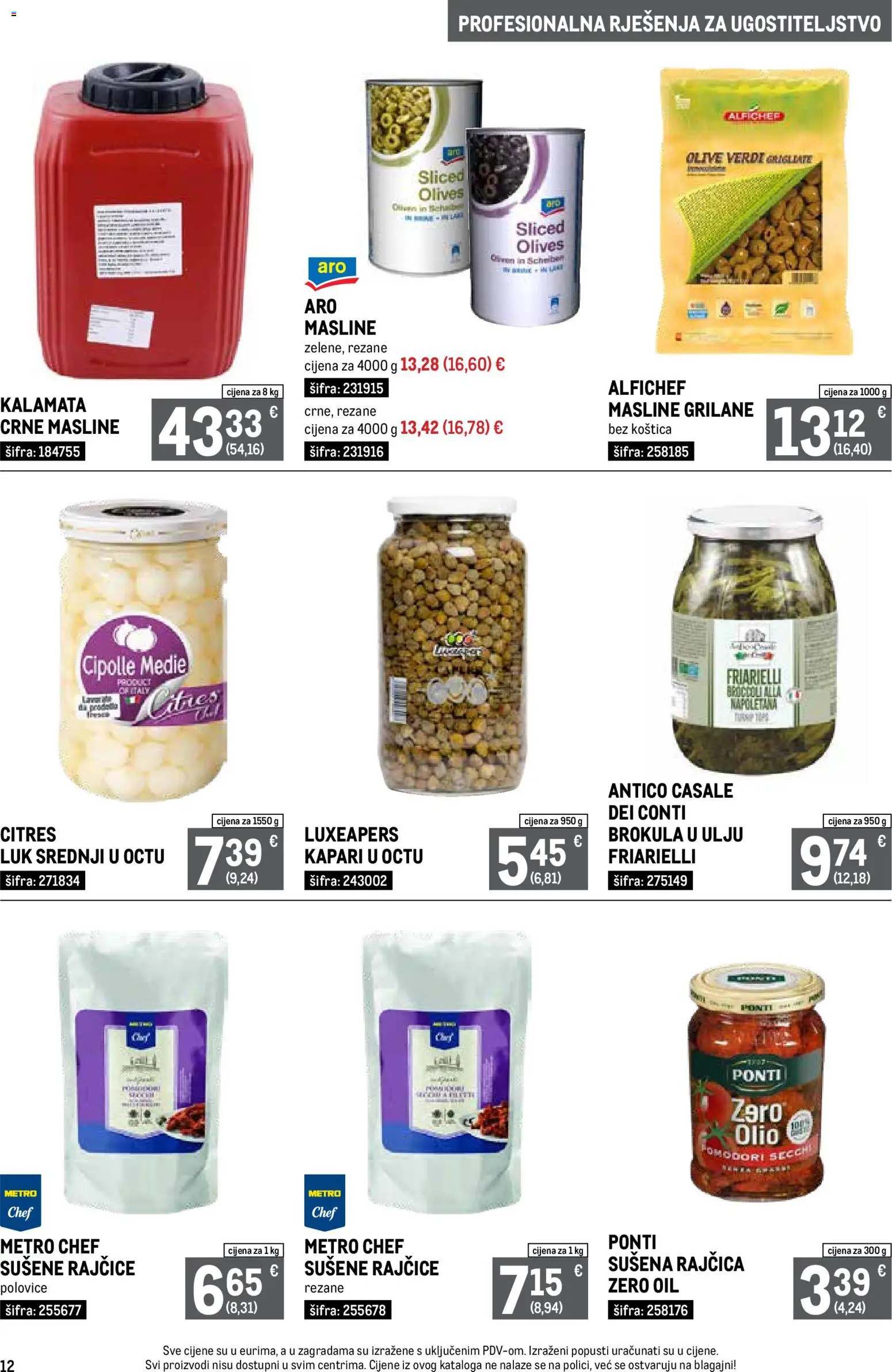 Metro katalog | vrijedi od 01.07.2026 | Stranica: 12 | Proizvodi: Masline, Rajčice, Luk, Rajčica