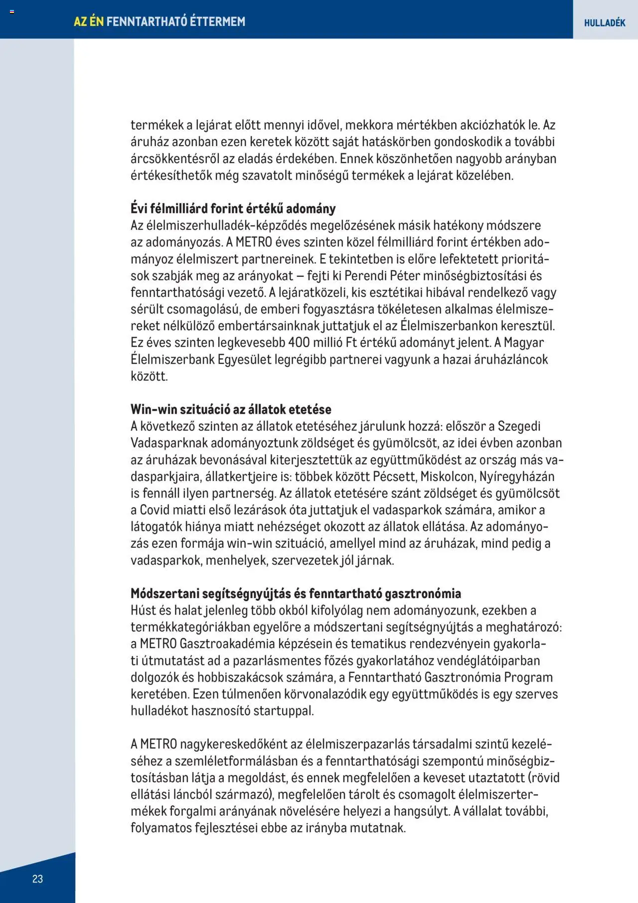 Metro akciós ujság - amely érvényes a következő dátumtól: 2023.06.07. | Oldal: 23