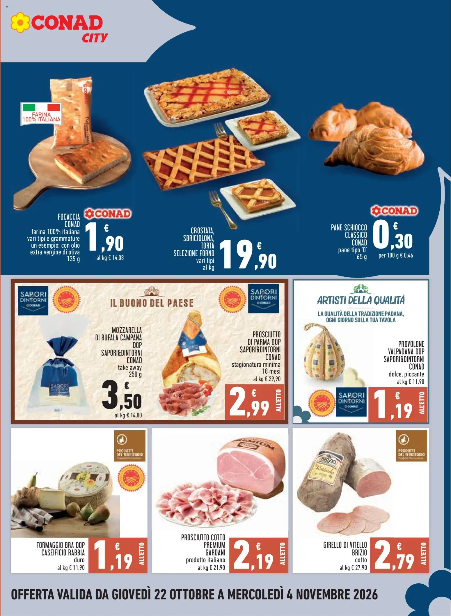 Volantino Conad del 22/10/2026 | Pagina: 3 | Prodotti: Prosciutto di Parma, Pane, Farina, Torta
