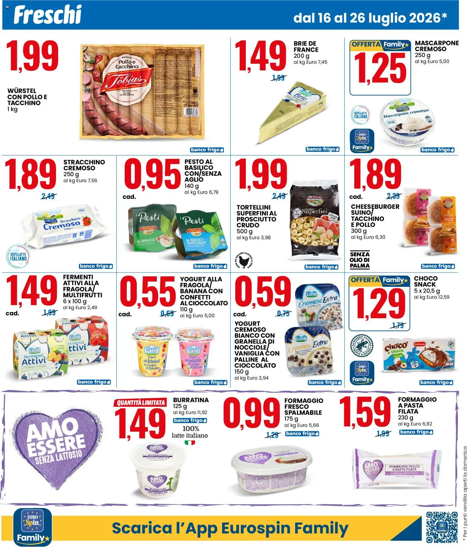 Volantino Eurospin del 16/07/2026 | Pagina: 4 | Prodotti: Prosciutto Crudo, Latte, Formaggio, Basilico