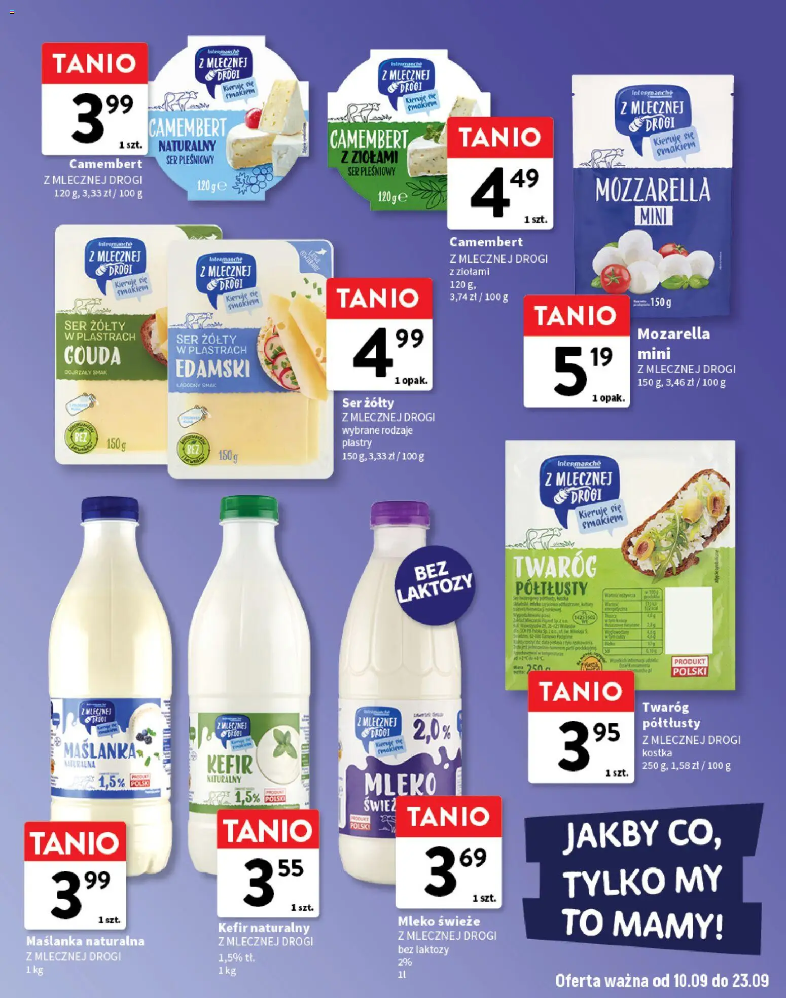 Intermarche gazetka - O La La! Ja to kupuję! od 10.09.2026 | Strona: 19 | Produkty: Bez laktozy, Kefir, Mleko świeże, Ser żółty Gouda