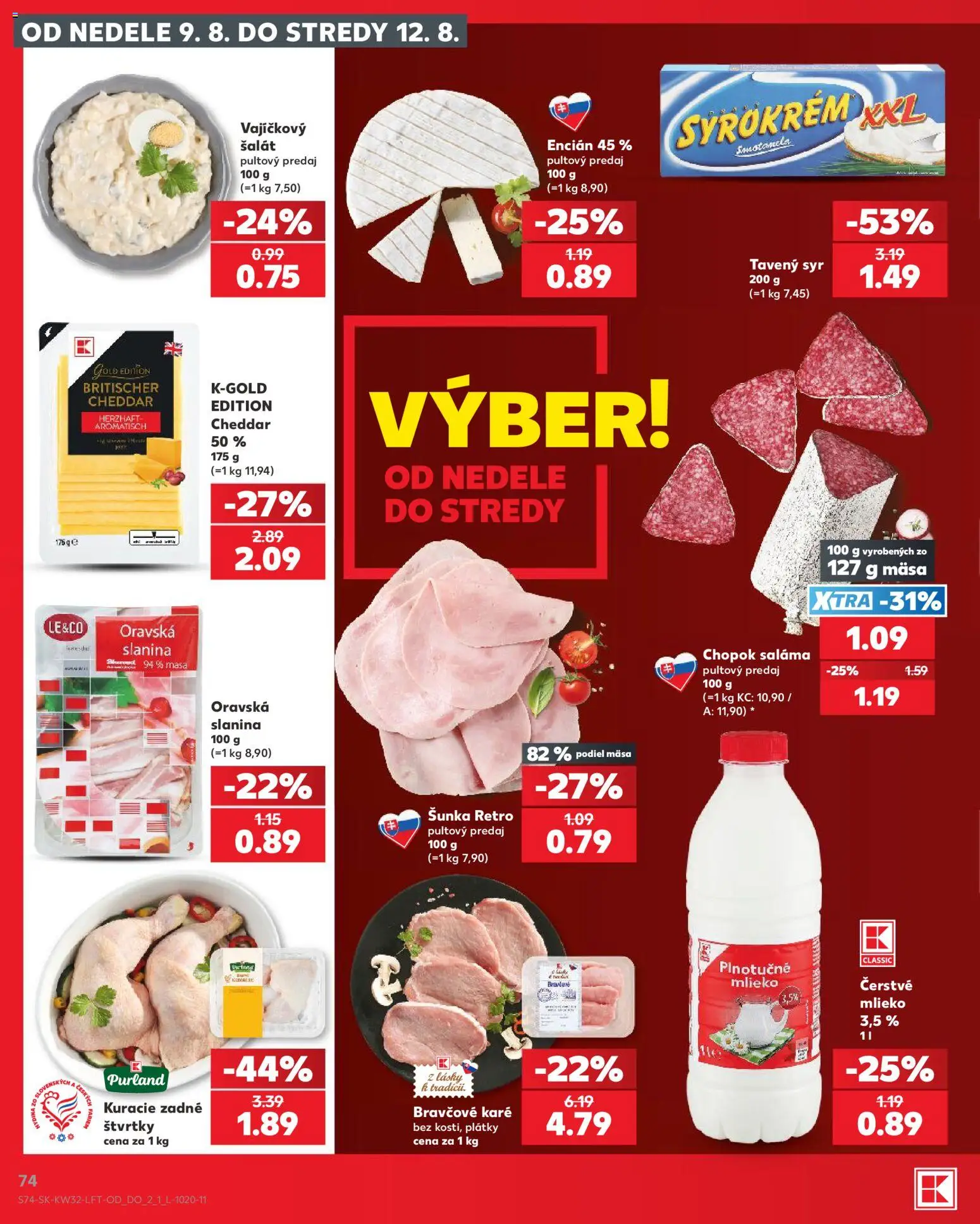 Nové Kaufland akcie – leták je platný od 06.08.2026 | Strana: 74 | Produkty: Mlieko, Slanina, Šalát, Bravčové karé