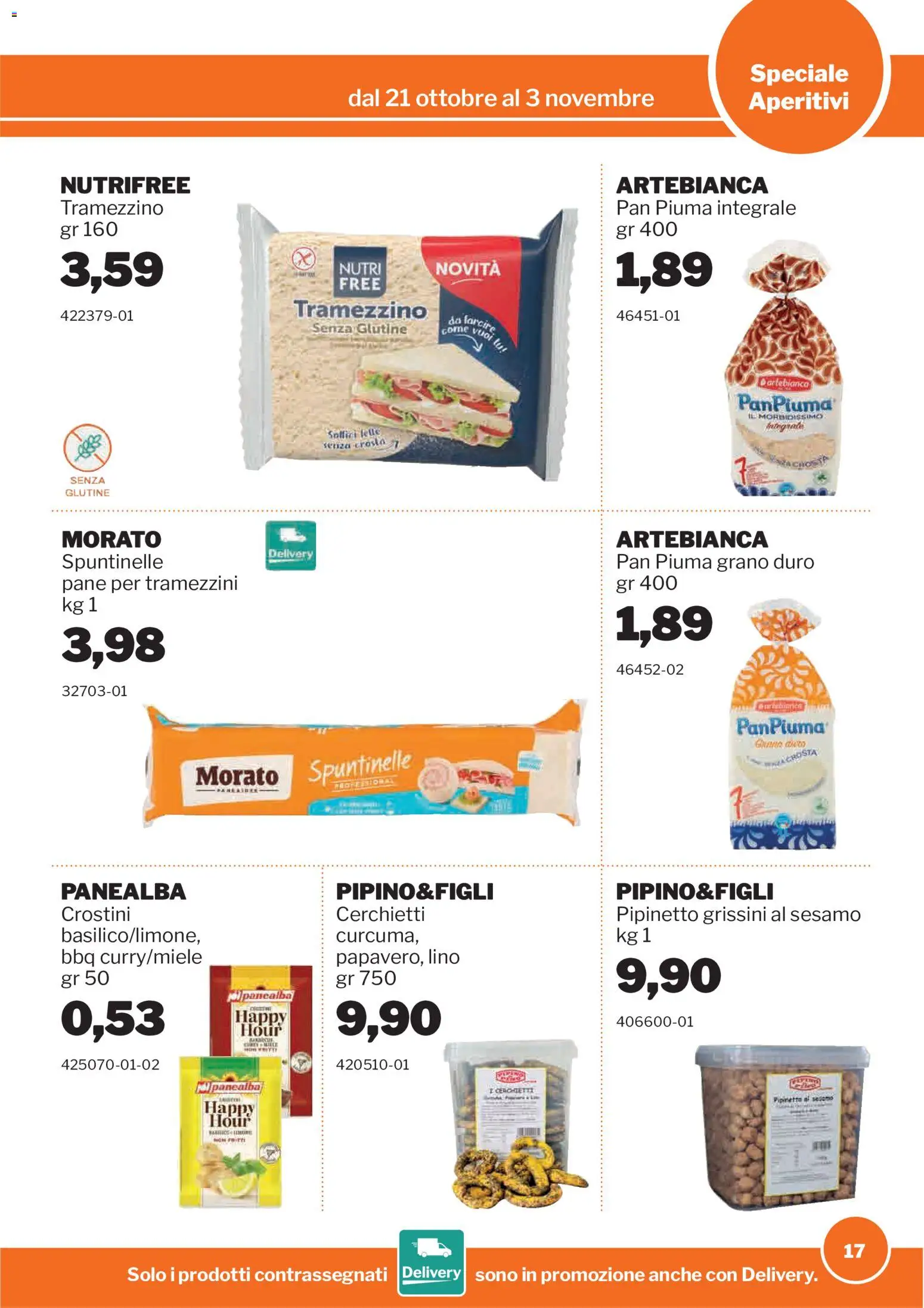 Volantino Sogegross del 21/10/2026 | Pagina: 17 | Prodotti: Senza glutine, Pane, Grissini, Tramezzino