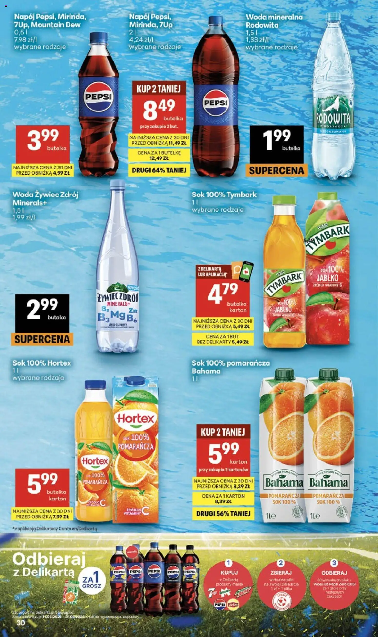 Delikatesy Centrum gazetka - Sklepy Własne od 09.07.2026 | Strona: 30 | Produkty: Woda żywiec, Pepsi, Sok, Woda