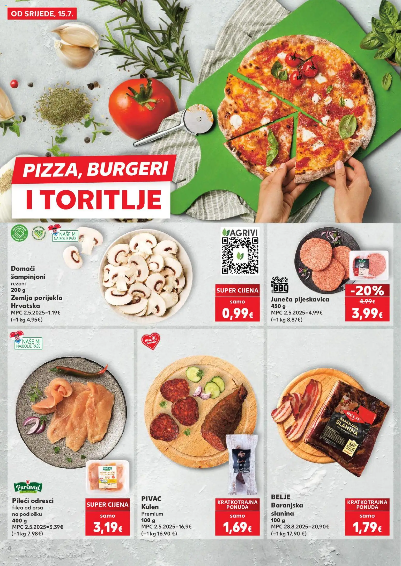 Kaufland katalog | vrijedi od 15.07.2026 | Stranica: 4 | Proizvodi: Slanina, Šampinjoni, Kulen