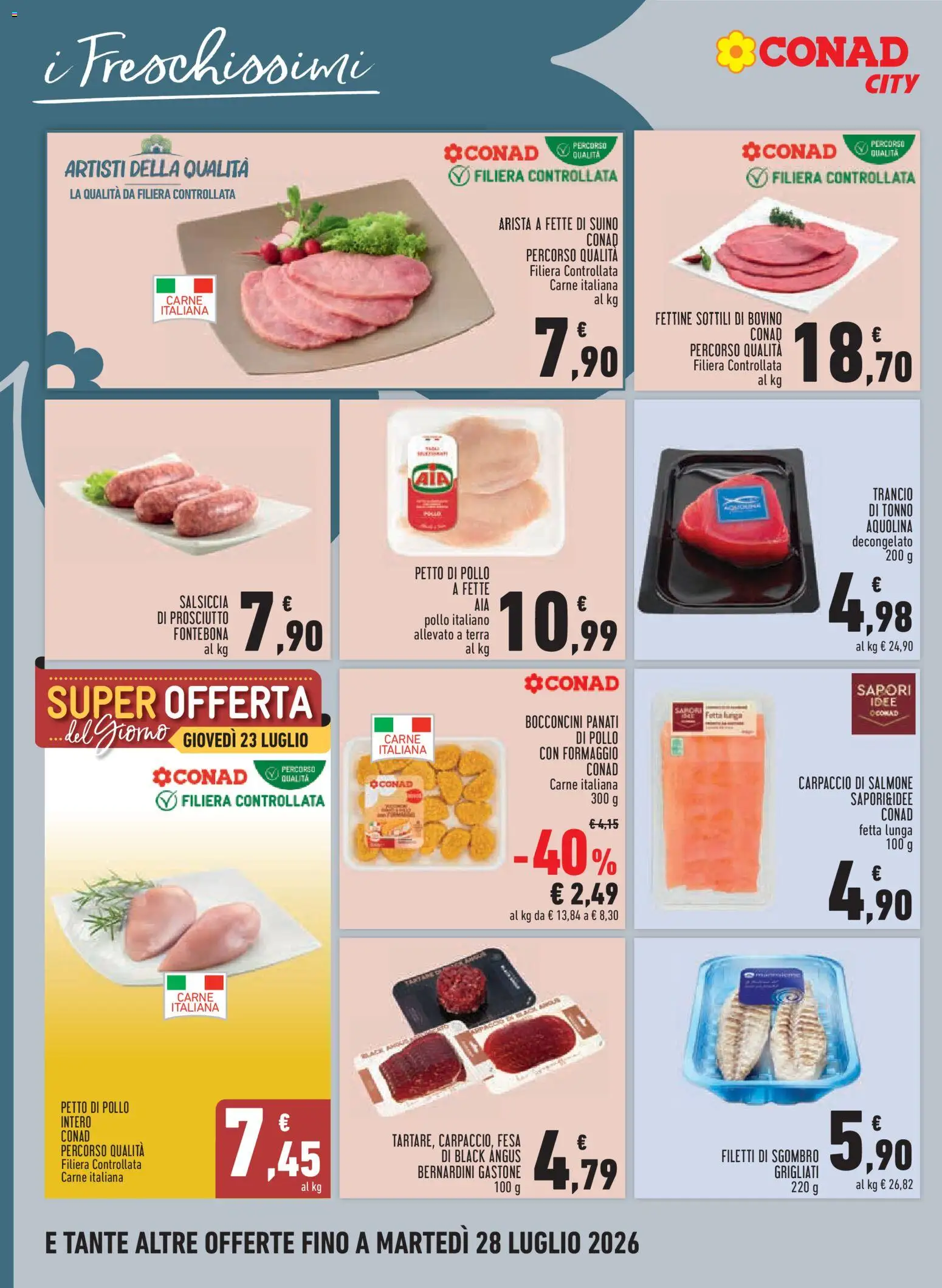 Volantino Conad del 16/07/2026 | Pagina: 6 | Prodotti: Petto di Pollo, Prosciutto, Salsiccia, Tonno