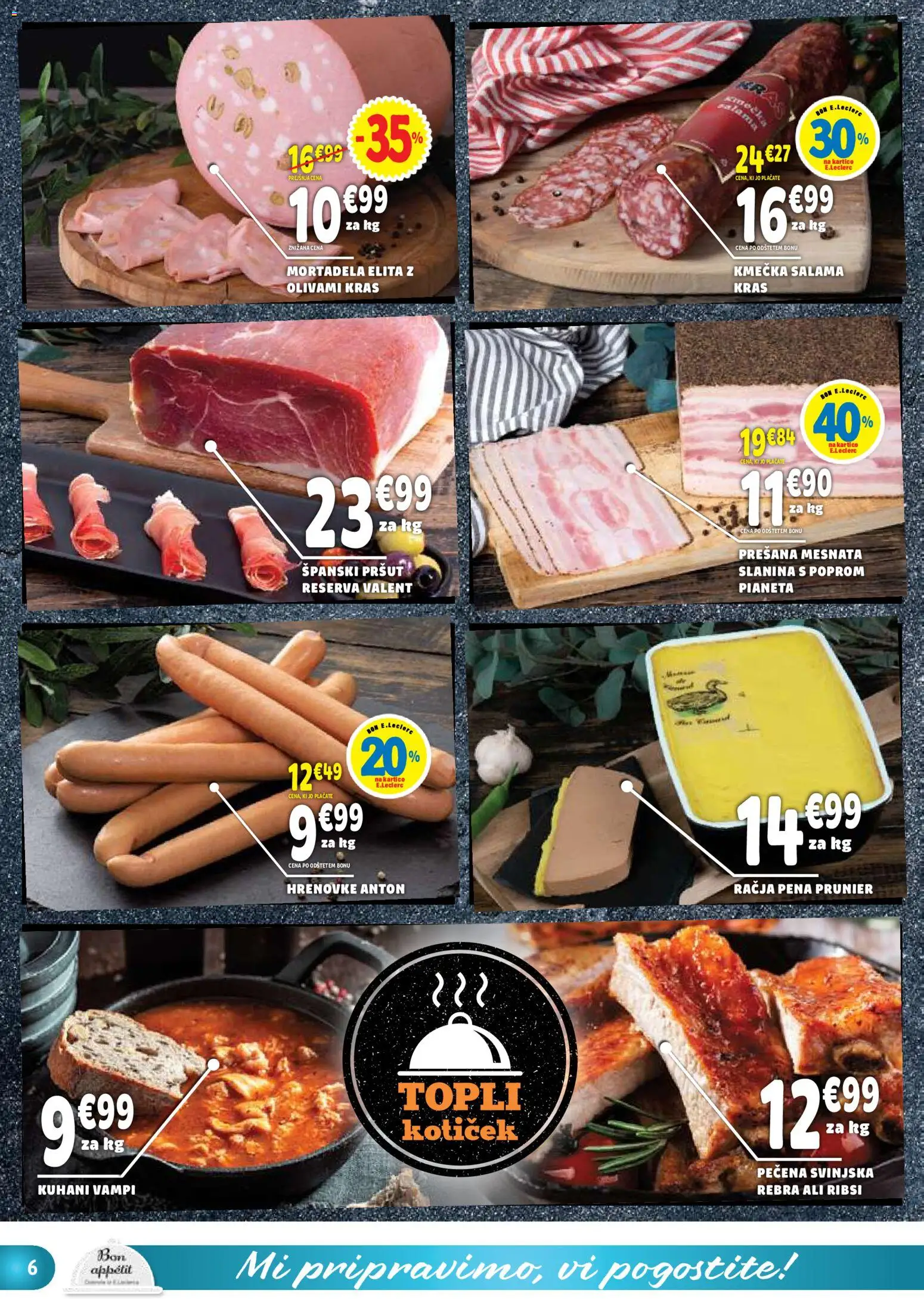 Novi E.leclerc katalog ponudbe – veljaven od 07.10.2026 | Stran: 6 | Izdelki: Hrenovke, Pršut, Slanina, Salama