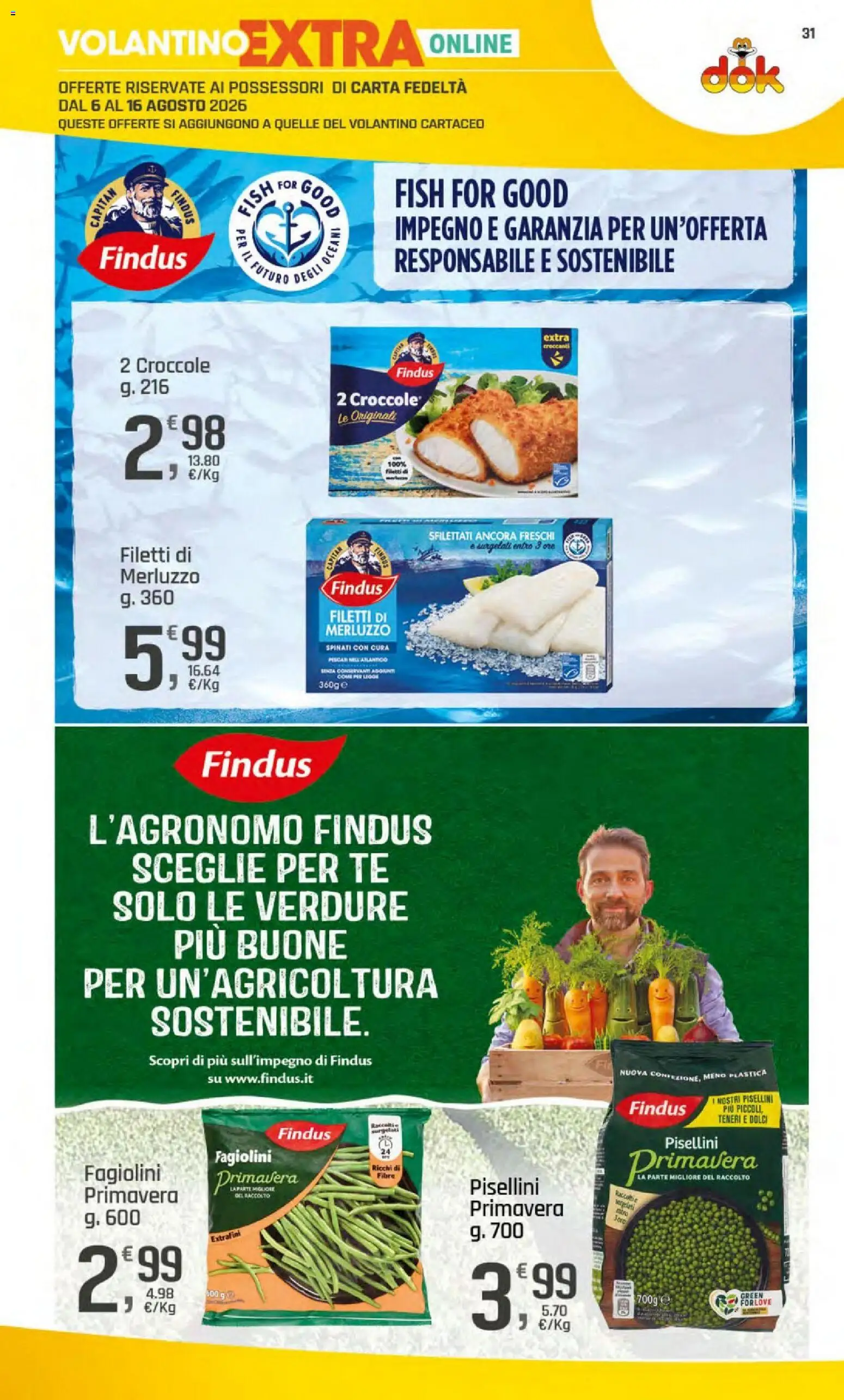Volantino DOK del 06/08/2026 | Pagina: 31 | Prodotti: Tè, Merluzzo, Verdure, Fagiolini