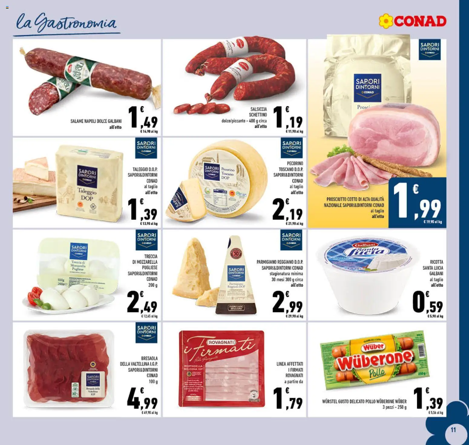 Volantino Conad del 04.06.2026 | Pagina: 11 | Prodotti: Salame, Salsiccia, Wurstel, Parmigiano