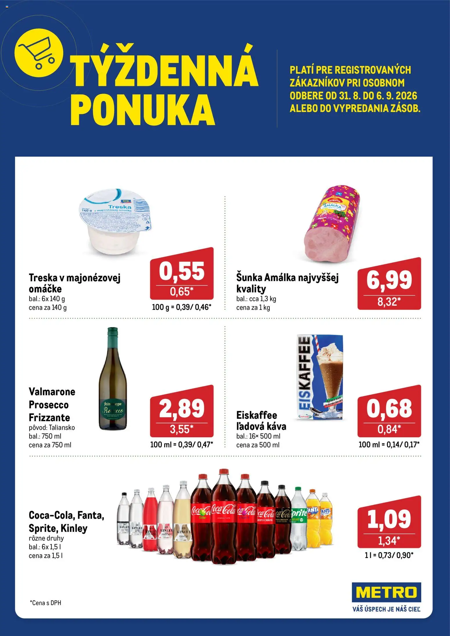 Nové Metro akcie – leták je platný od 31.08.2026 | Strana: 1 | Produkty: Šunka, Prosecco, Cola, Treska