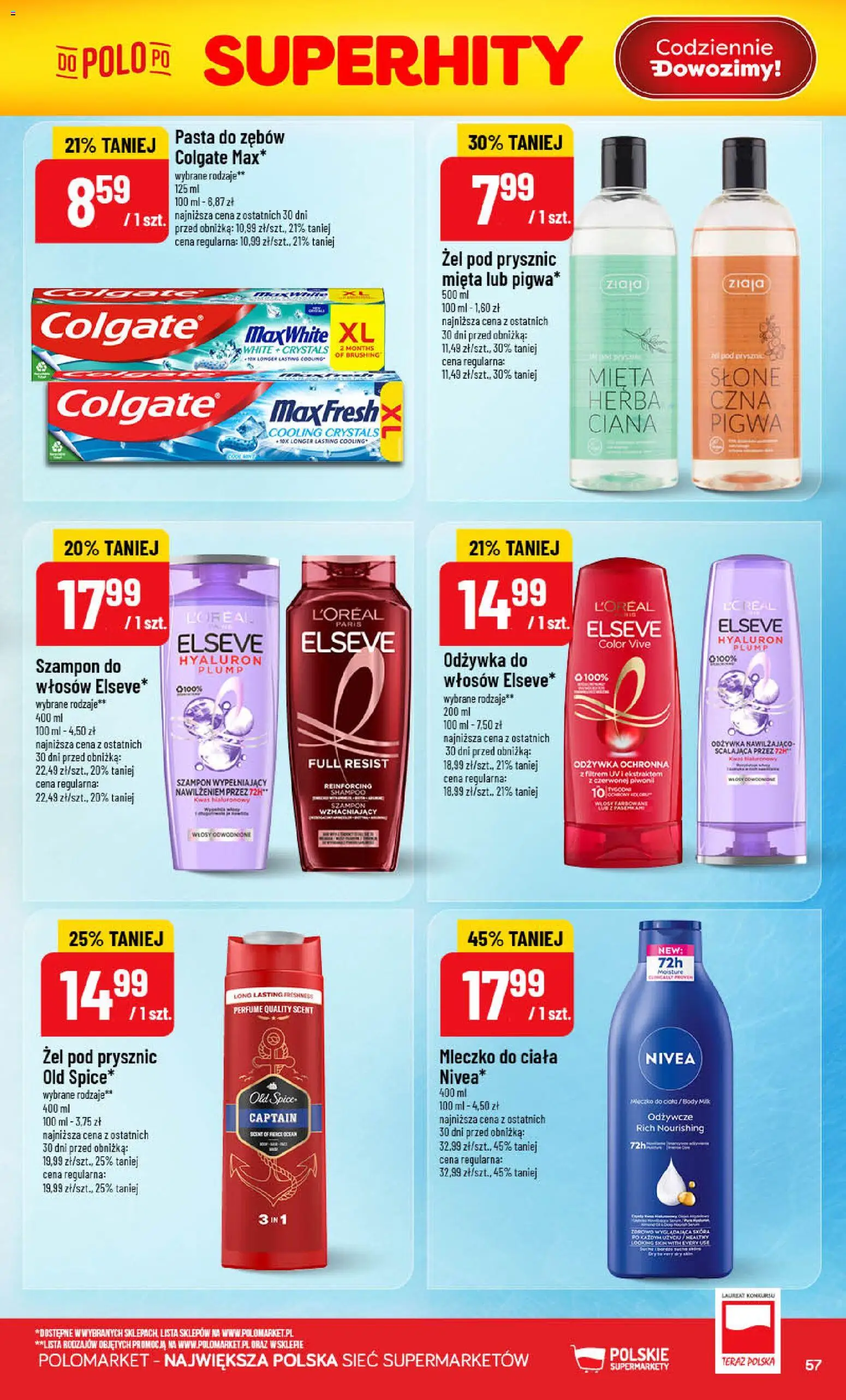 POLOmarket gazetka od 22.07.2026 | Strona: 57 | Produkty: Pigwa, Szampon, Mleczko do ciała, Pasta do zębów