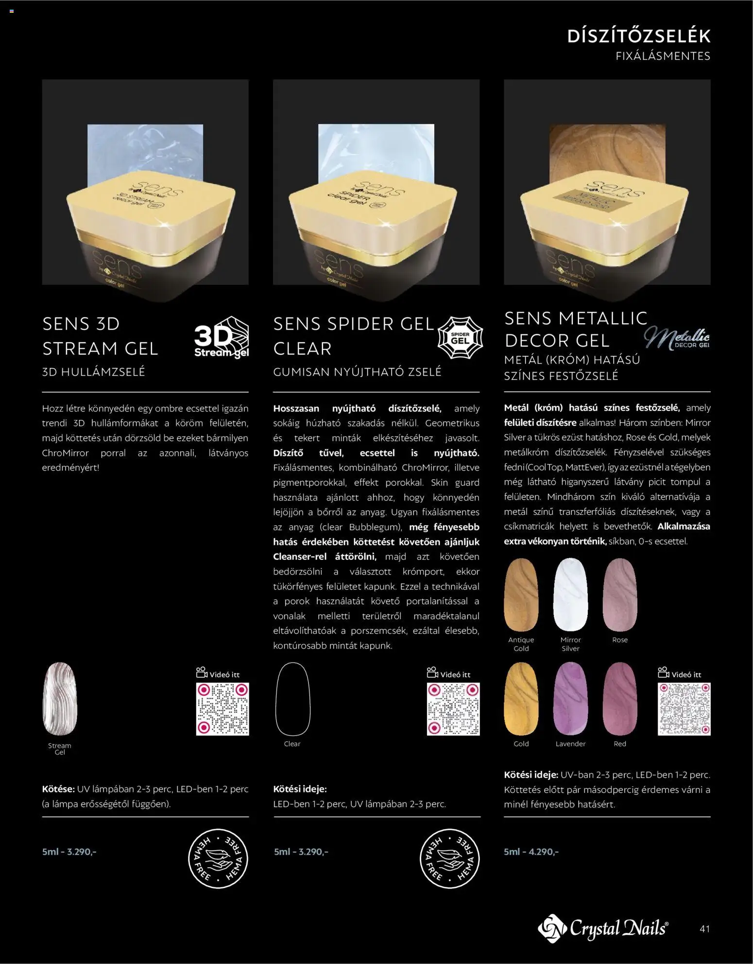 Crystal Nails akciós ujság - amely érvényes a következő dátumtól: 2026.03.09. | Oldal: 41 | Termékek: Videó, Lámpa, Rosé, Gél