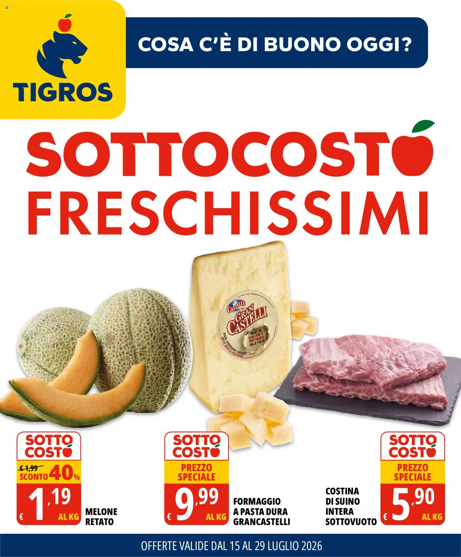 Volantino Tigros del 15/07/2026 | Pagina: 1 | Prodotti: Suino, Formaggio, Pasta, Melone
