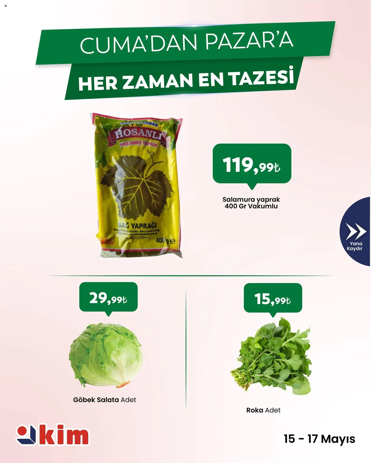 Kim Market - Cuma’dan Pazar’a - 15.05.2026 tarihinden itibaren geçerlidir | Sayfa: 6 | Ürünler: Roka, Salata
