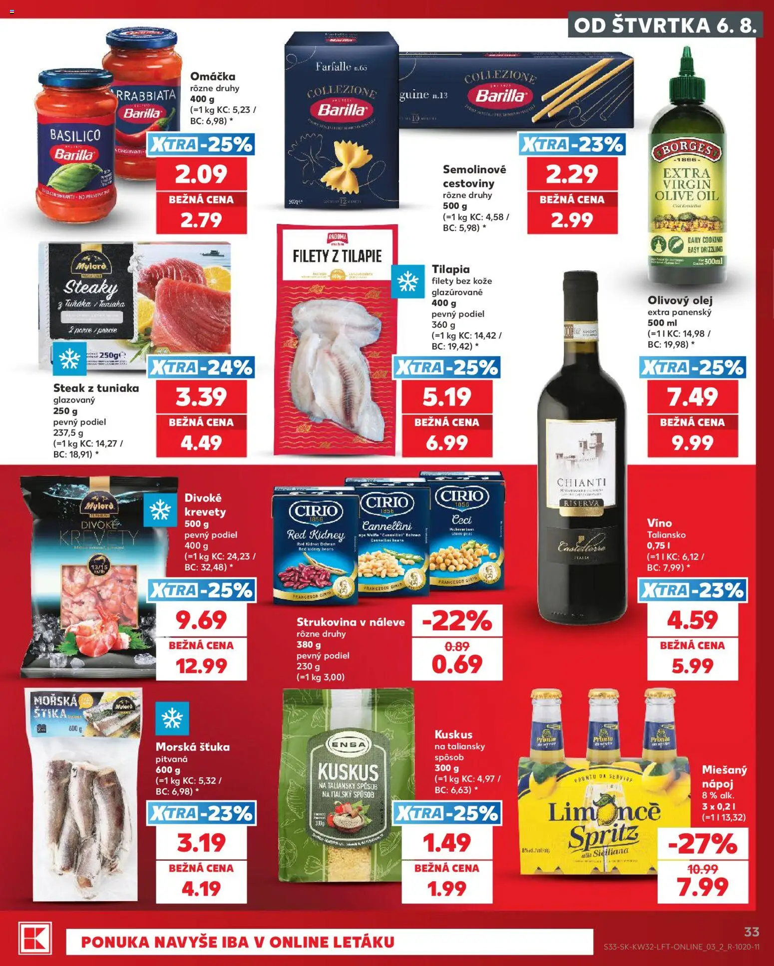 Kaufland SK akciós ujság - amely érvényes a következő dátumtól: 2026.08.06. | Oldal: 33 | Termékek: Farfalle, Tilapia